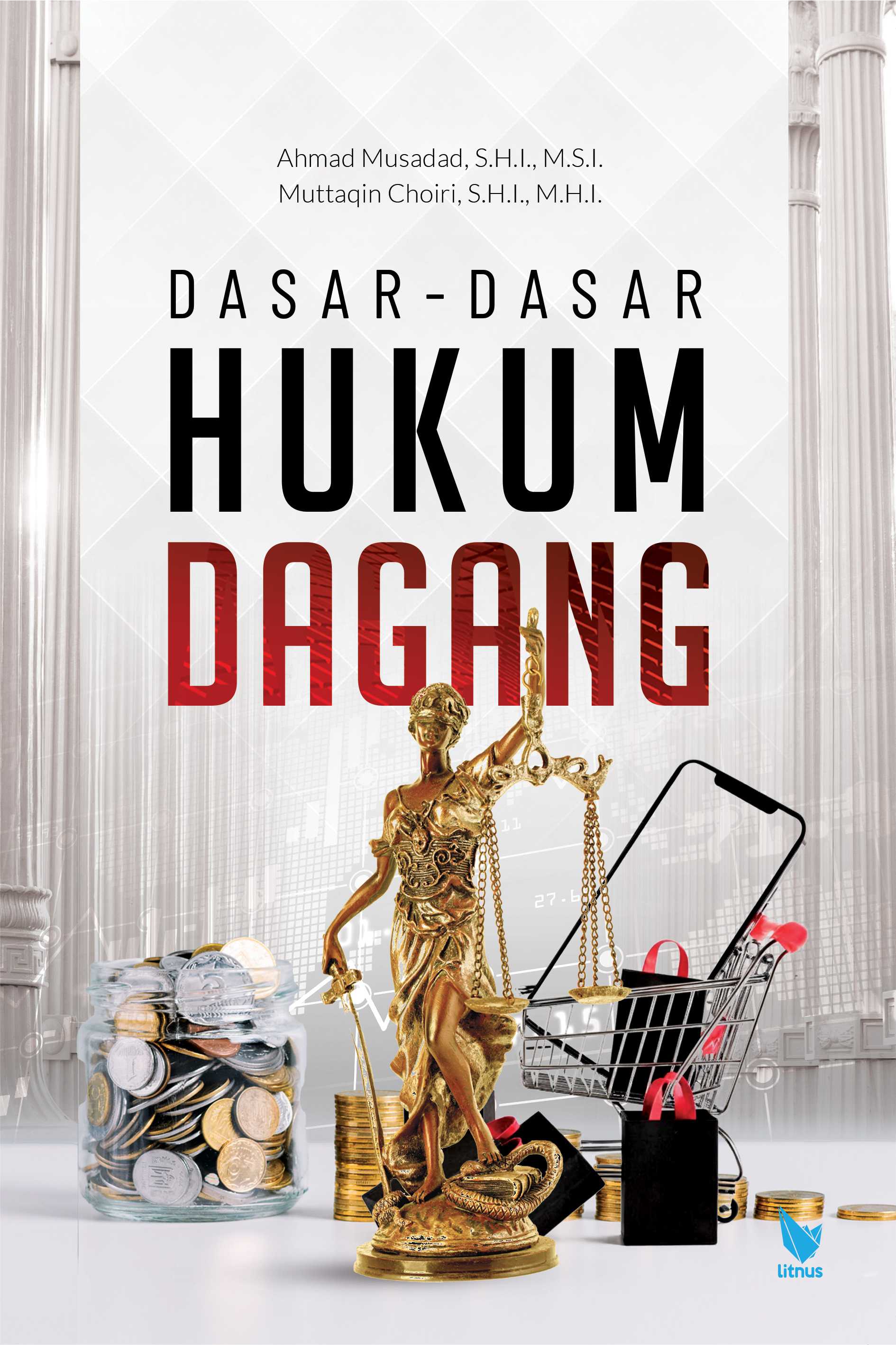 DASAR-DASAR HUKUM DAGANG