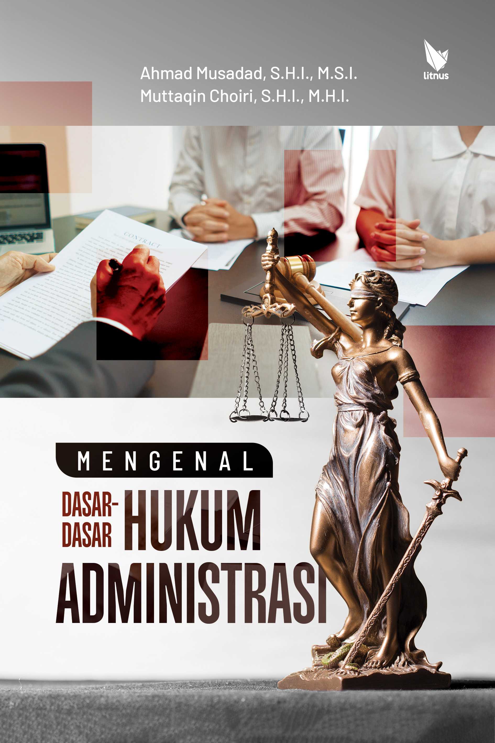 MENGENAL DASAR-DASAR HUKUM ADMINISTRASI