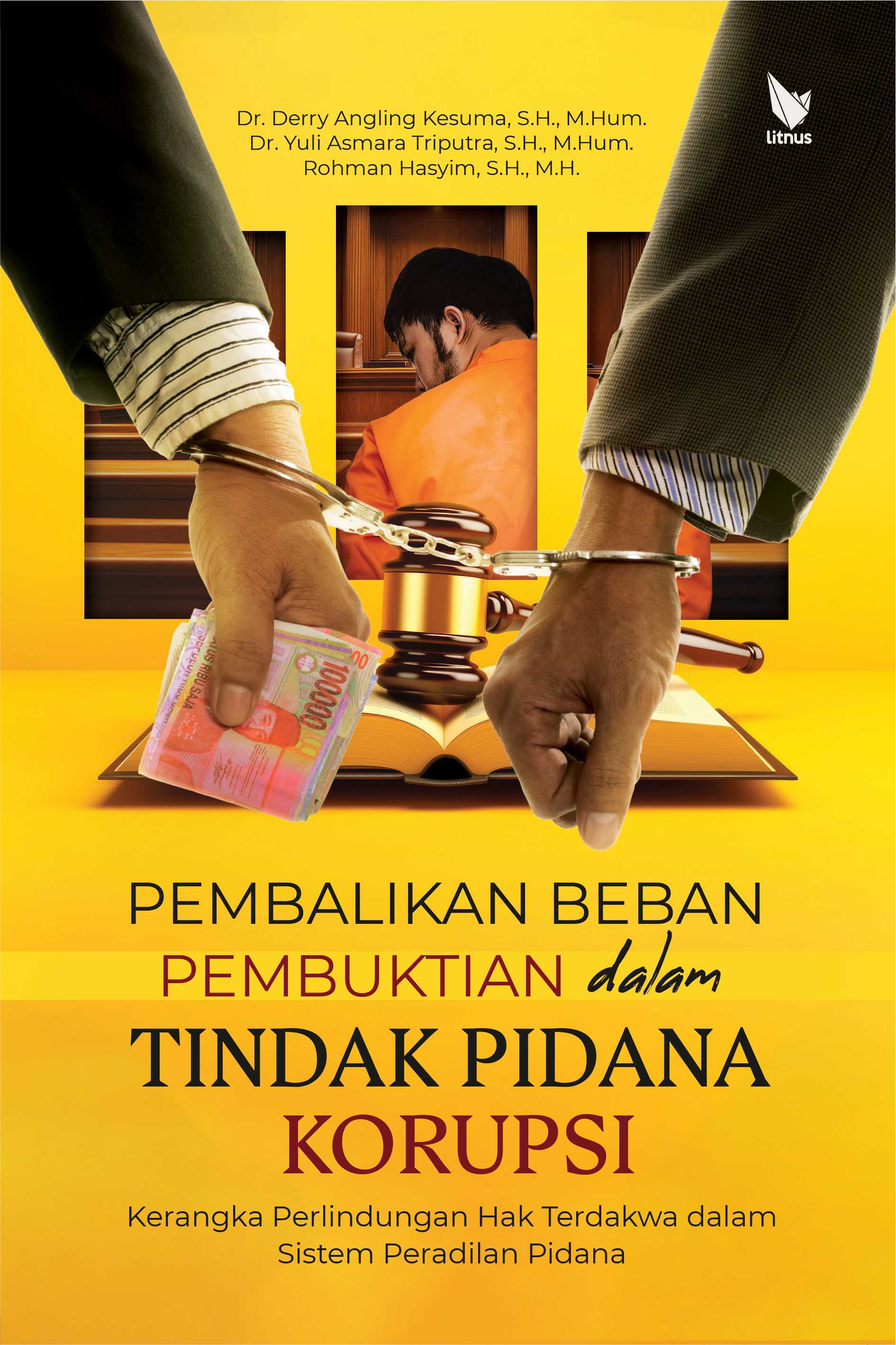 PEMBALIKAN BEBAN PEMBUKTIAN DALAM TINDAK PIDANA KORUPSI