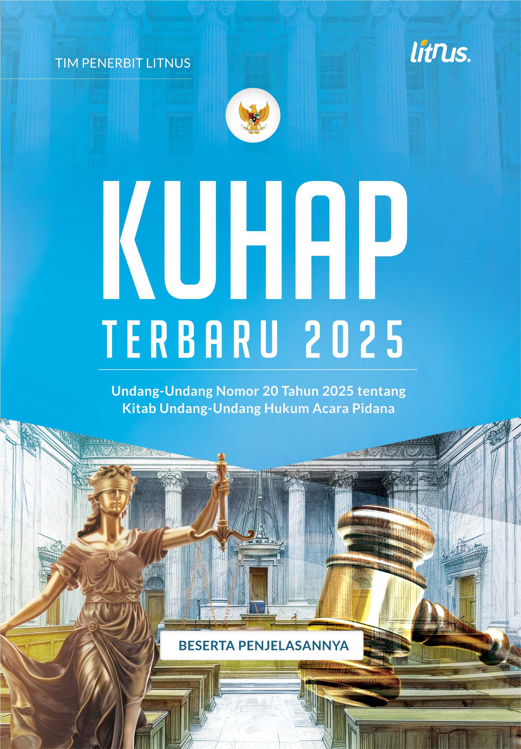 KUHAP TERBARU 2025 Beserta Penjelasannya