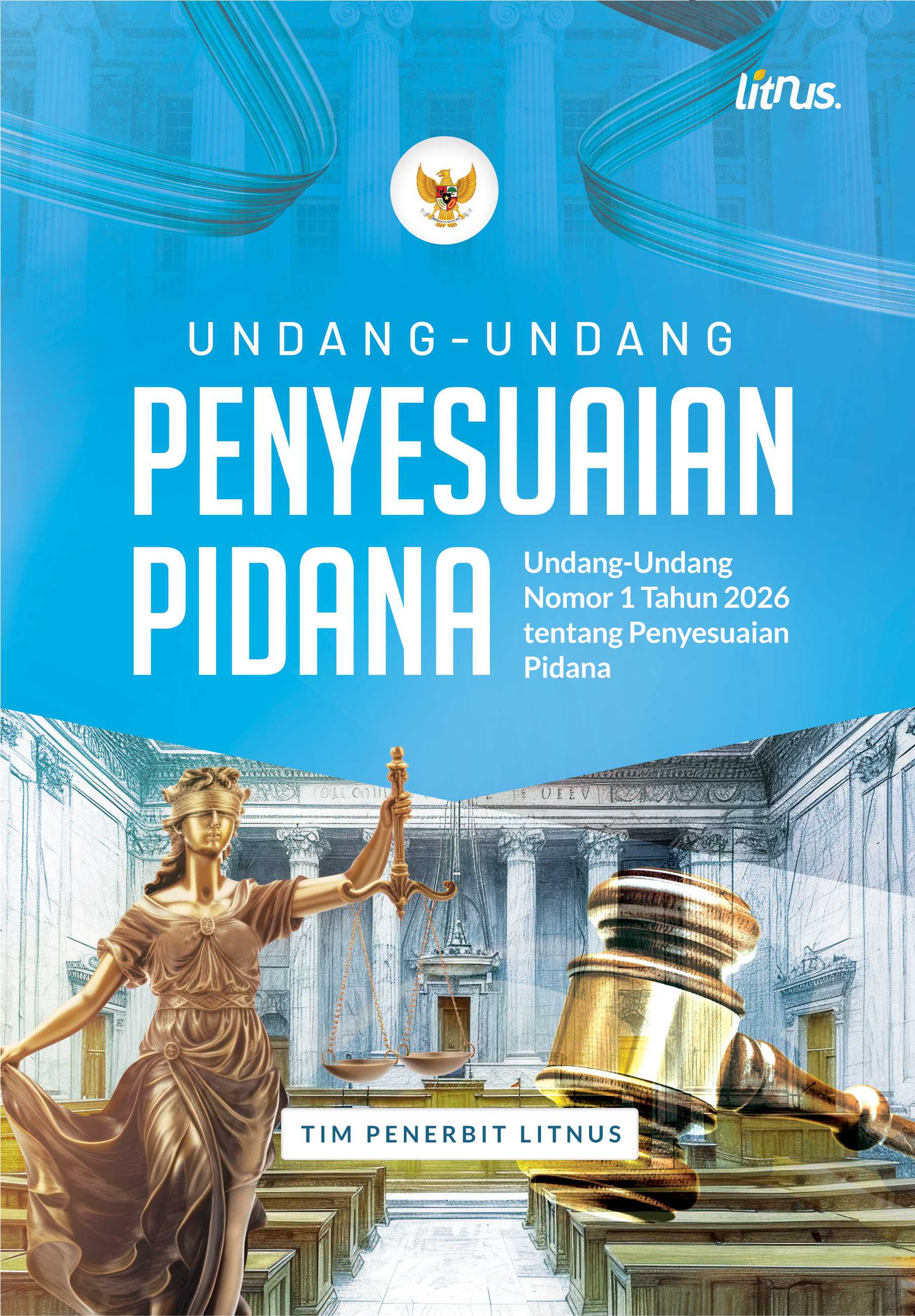 UNDANG-UNDANG PENYESUAIAN PIDANA | Undang-Undang Nomor 1 Tahun 2026 tentang Penyesuaian Pidana