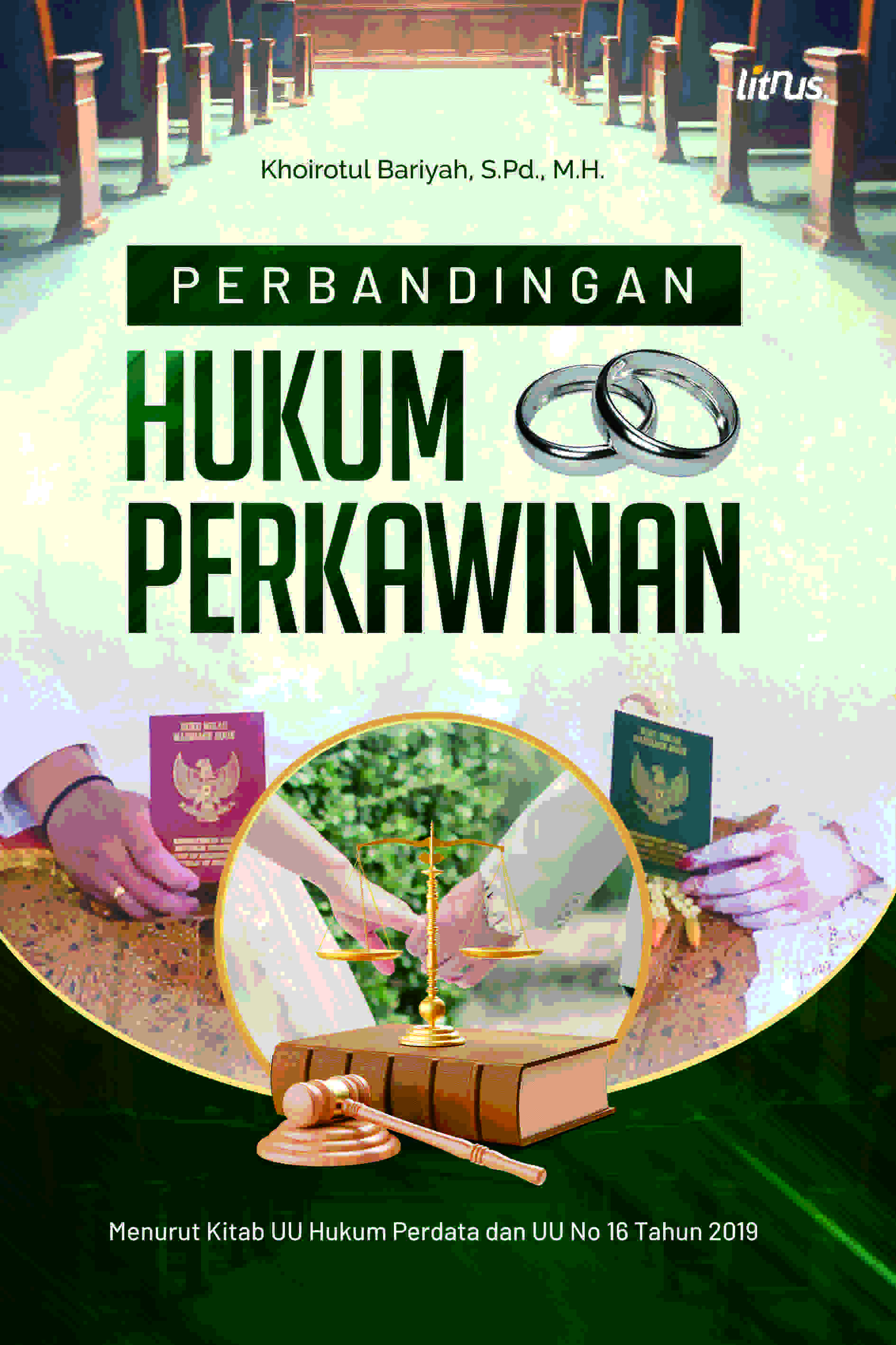 PERBANDINGAN HUKUM PERKAWINAN (Menurut Kitab Undang-Undang Hukum Perdata dan UU No 16 Tahun 2019)