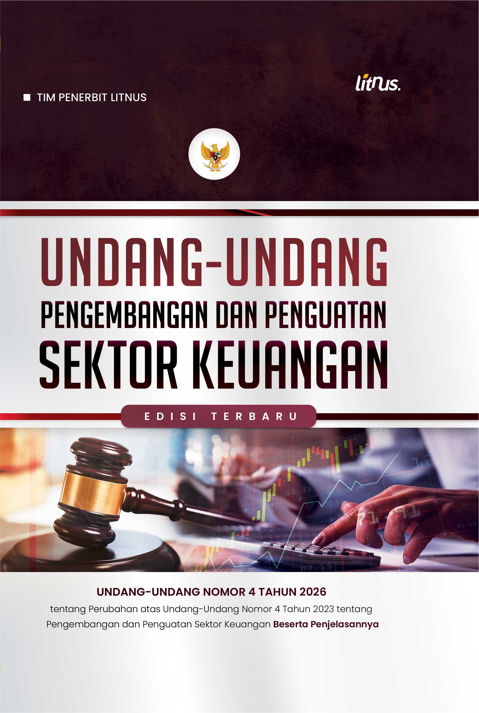 UNDANG-UNDANG PENGEMBANGAN DAN PENGUATAN SEKTOR KEUANGAN EDISI TERBARU | Undang-Undang Nomor 4 Tahun 2026 tentang Perubahan atas Undang-Undang Nomor 4 Tahun 2023 tentang Pengembangan dan Penguatan Sektor Keuangan Beserta Penjelasannya