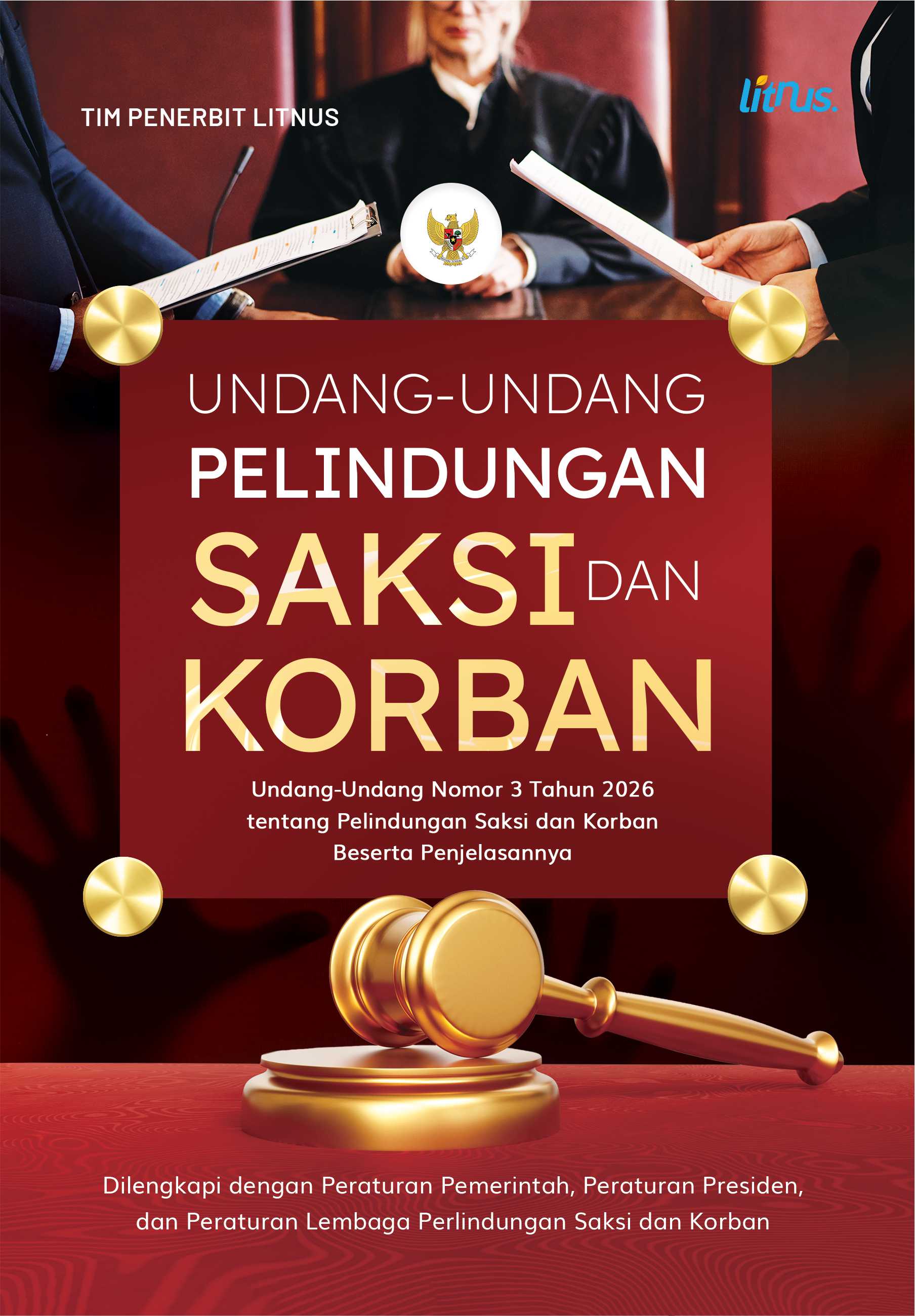 UNDANG-UNDANG PELINDUNGAN SAKSI DAN KORBAN