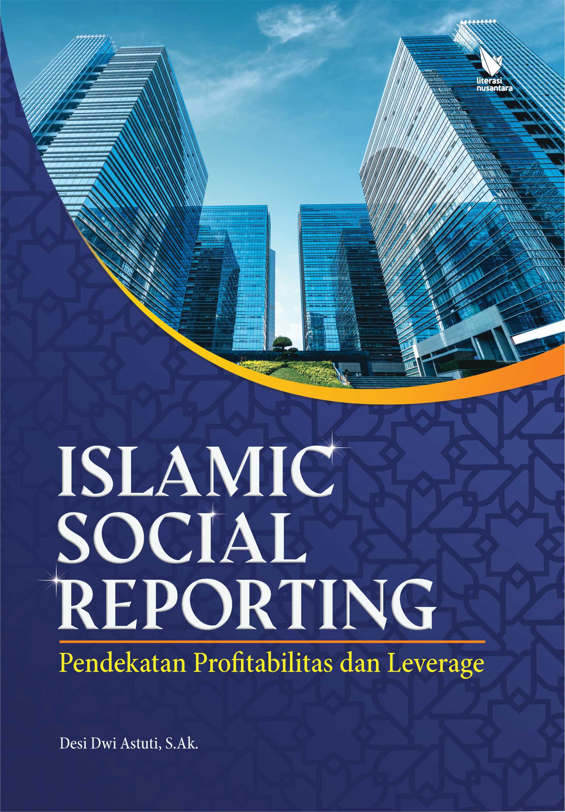 ISLAMIC SOCIAL REPORTING (Pendekatan Profitabilitas dan Leverage)
