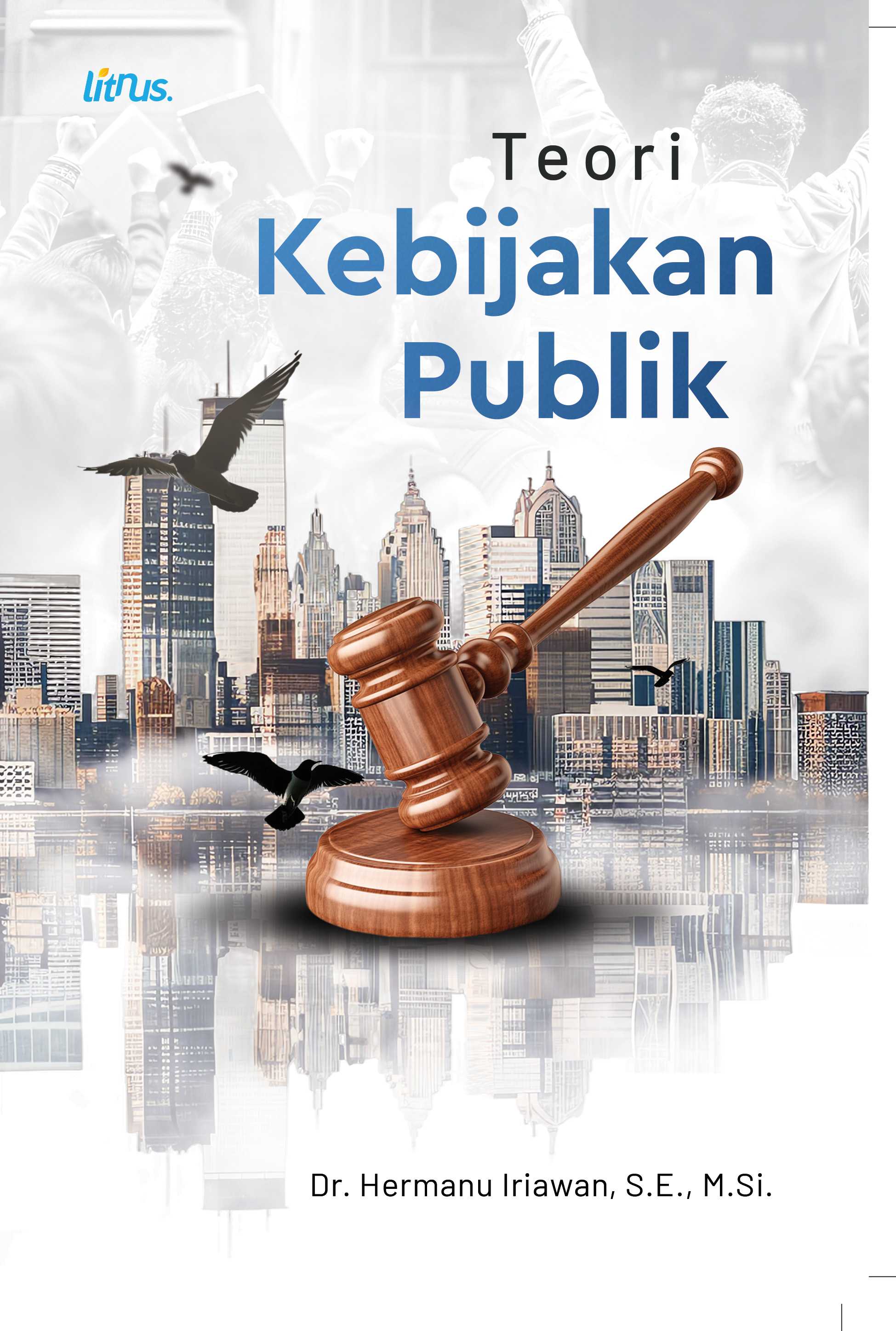 TEORI KEBIJAKAN PUBLIK