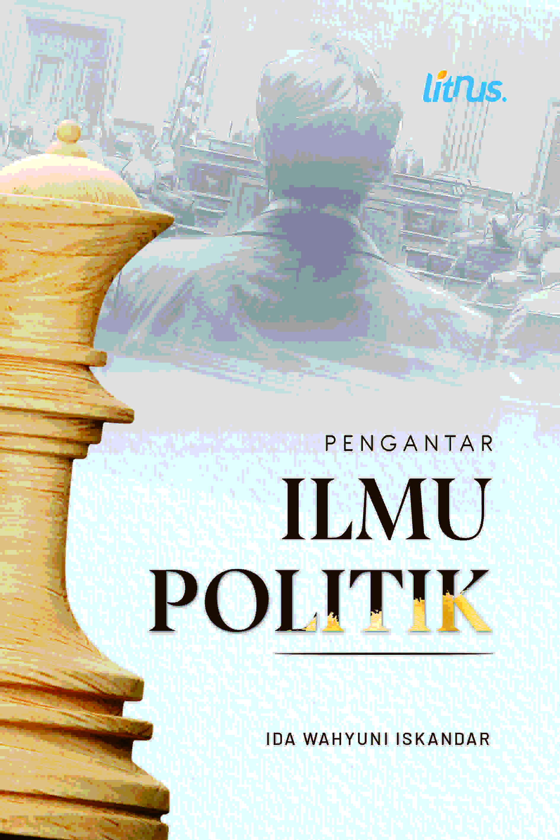 PENGANTAR ILMU POLITIK