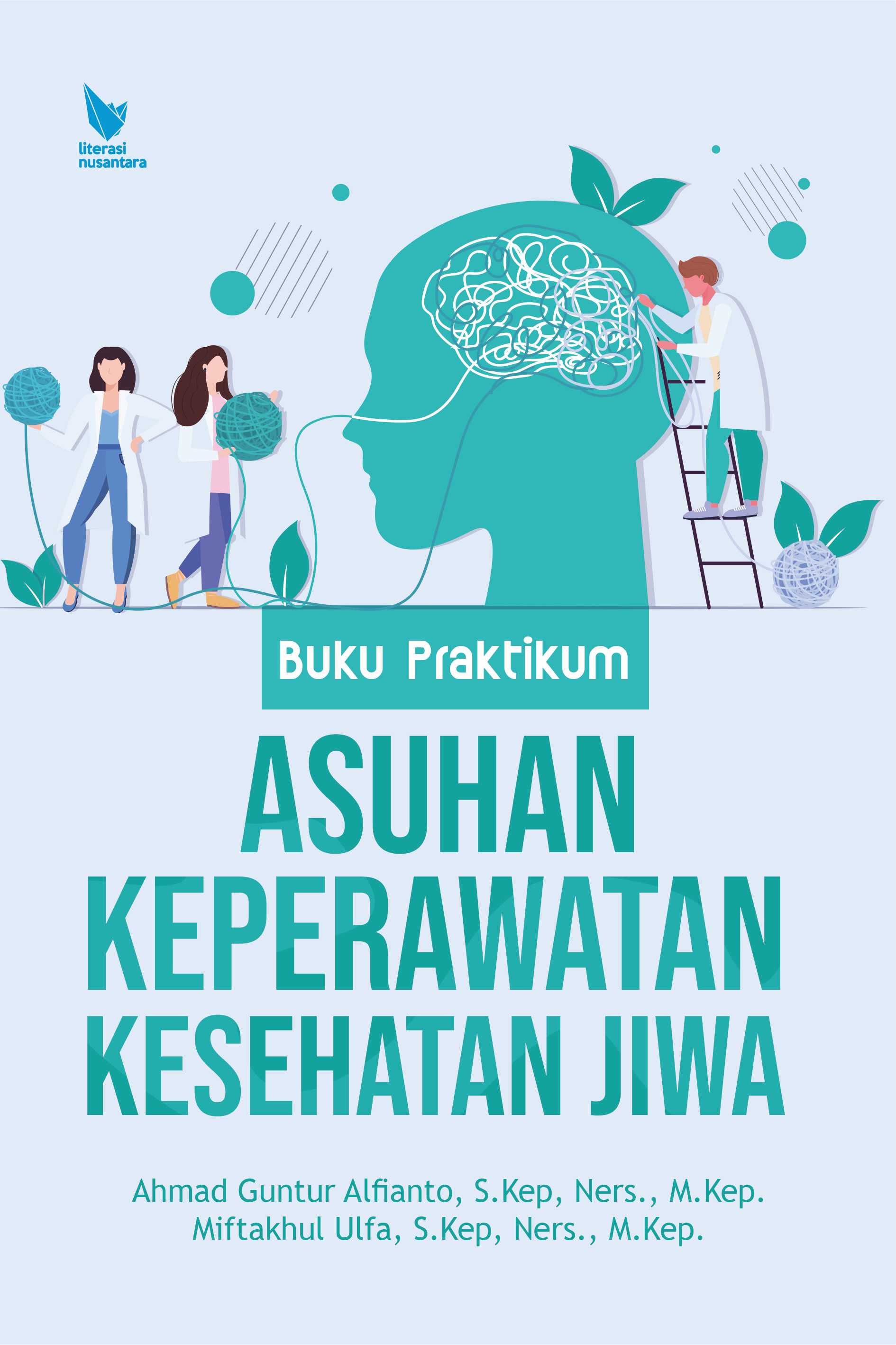 BUKU PRAKTIKUM ASUHAN KEPERAWATAN KESEHATAN JIWA