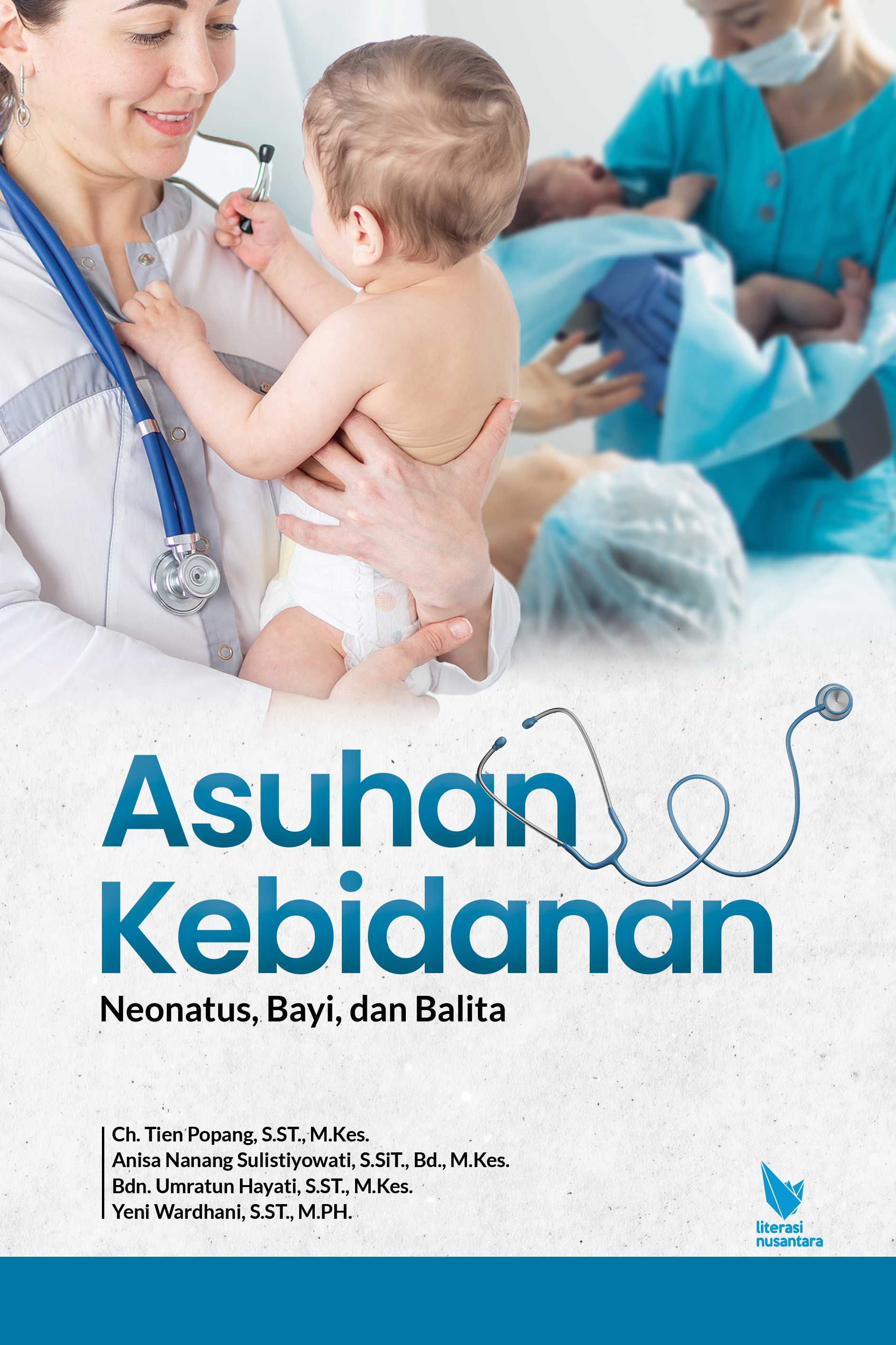 ASUHAN KEBIDANAN Neonatus, Bayi, dan Balita