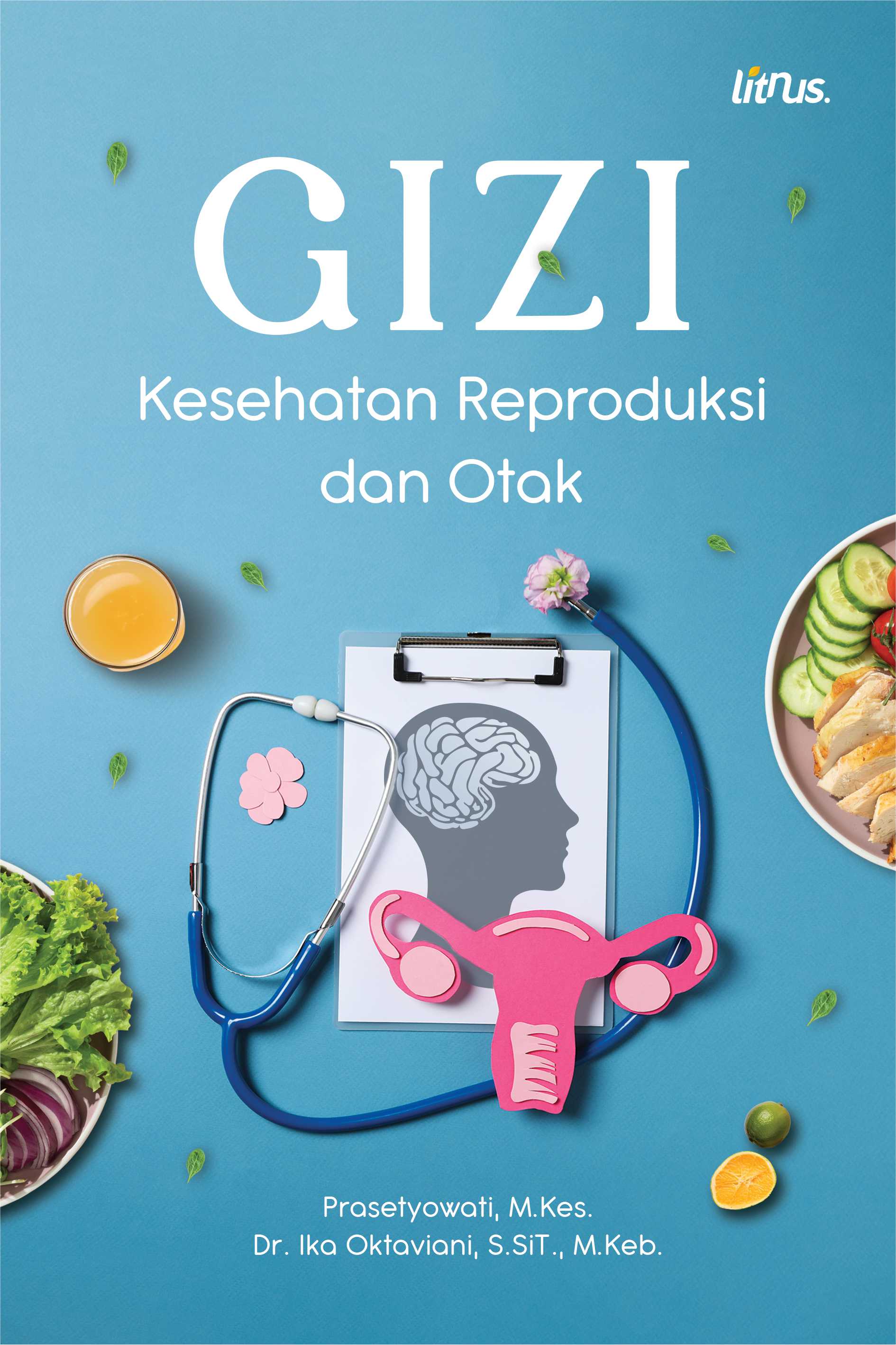 GIZI KESEHATAN REPRODUKSI DAN OTAK