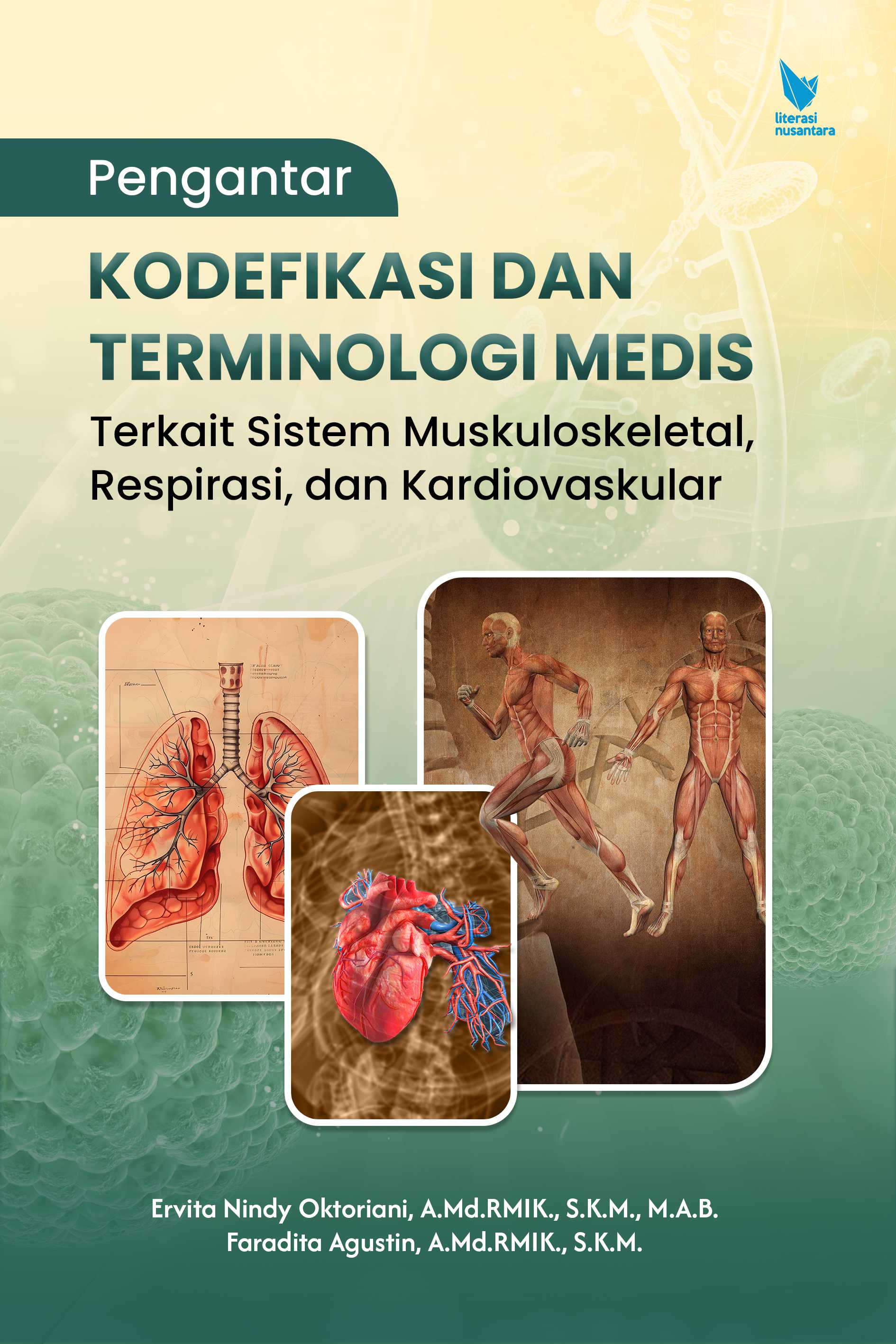 PENGANTAR KODEFIKASI DAN TERMINOLOGI MEDIS TERKAIT SISTEM MUSKULOSKELETAL, RESPIRASI, DAN KARDIOVASKULAR