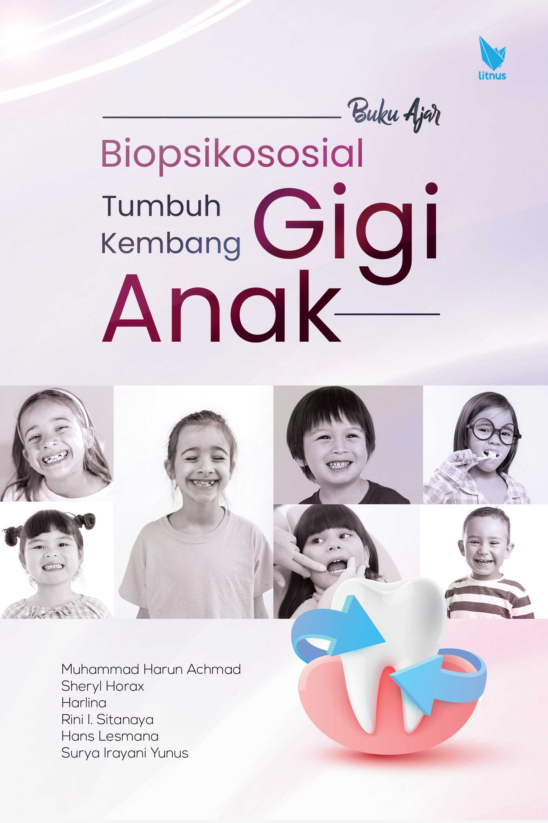 BUKU AJAR BIOPSIKOSOSIAL TUMBUH KEMBANG GIGI ANAK