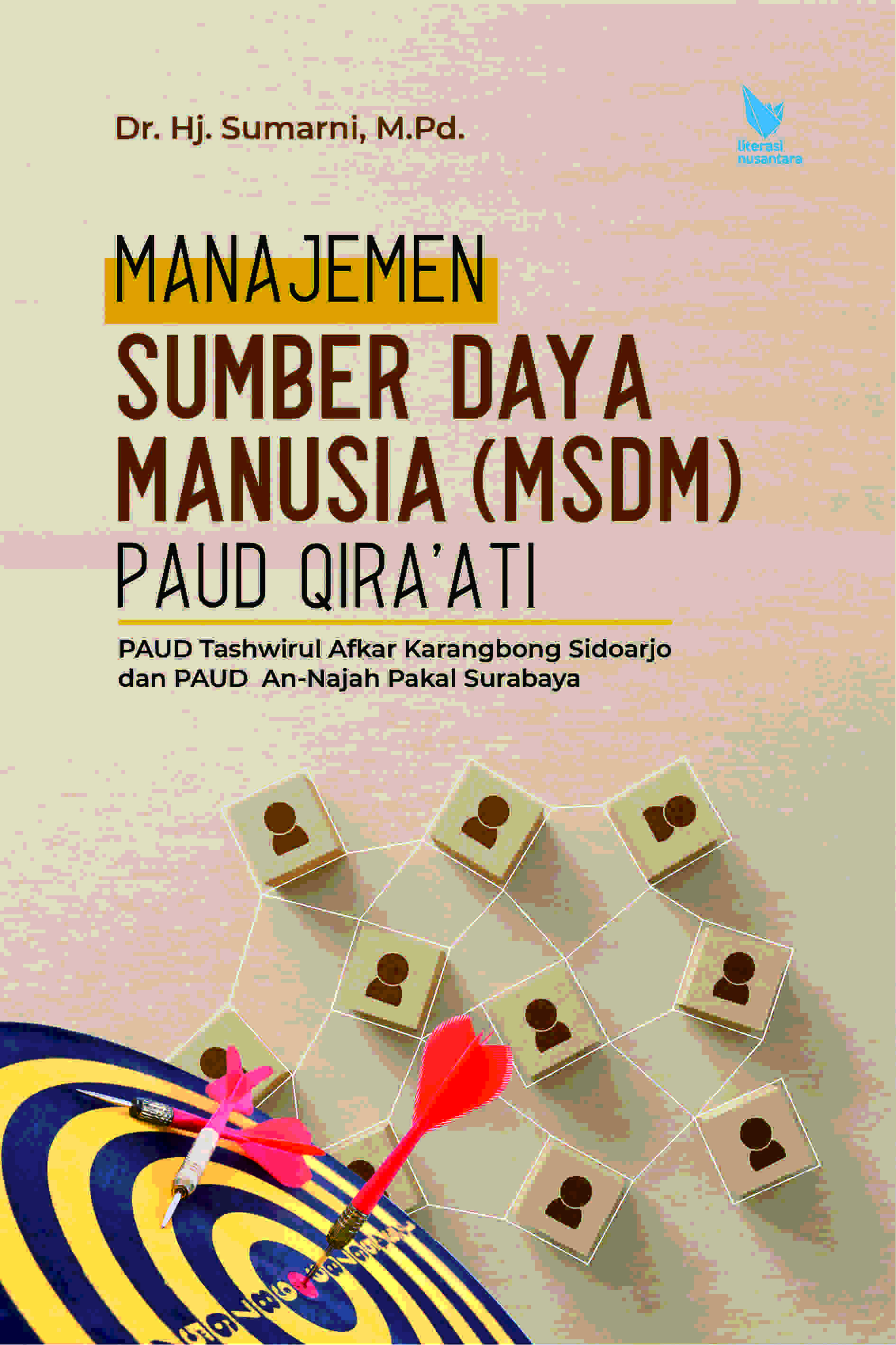 Manajemen Sumber Daya Manusia (MSDM) Paud Qira’ati Paud Tashwirul Afkar Karangbong Sidoarjo & Paud An-Najah Pakal Surabaya