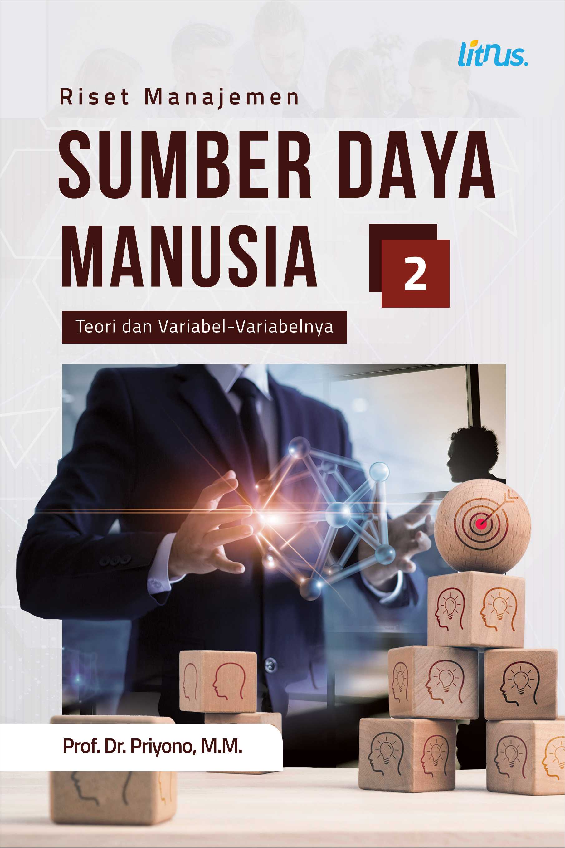 RISET MANAJEMEN SUMBER DAYA MANUSIA (Teori dan Variabel-Variabelnya) Jilid 2