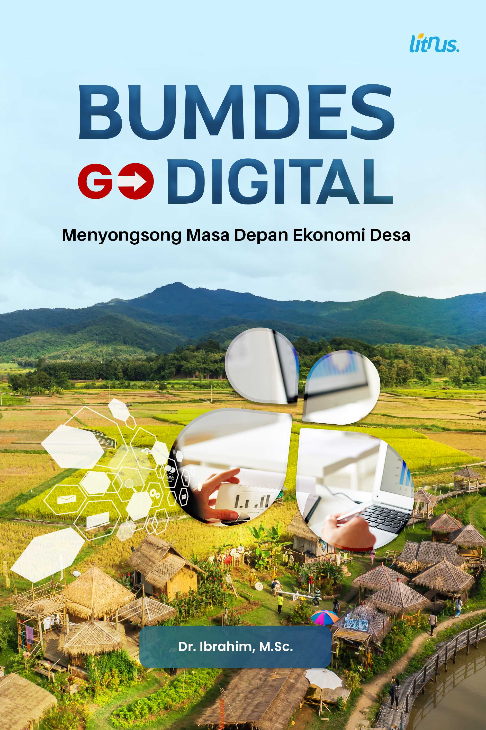 BUMDES GO DIGITAL Menyongsong Masa Depan Ekonomi Desa