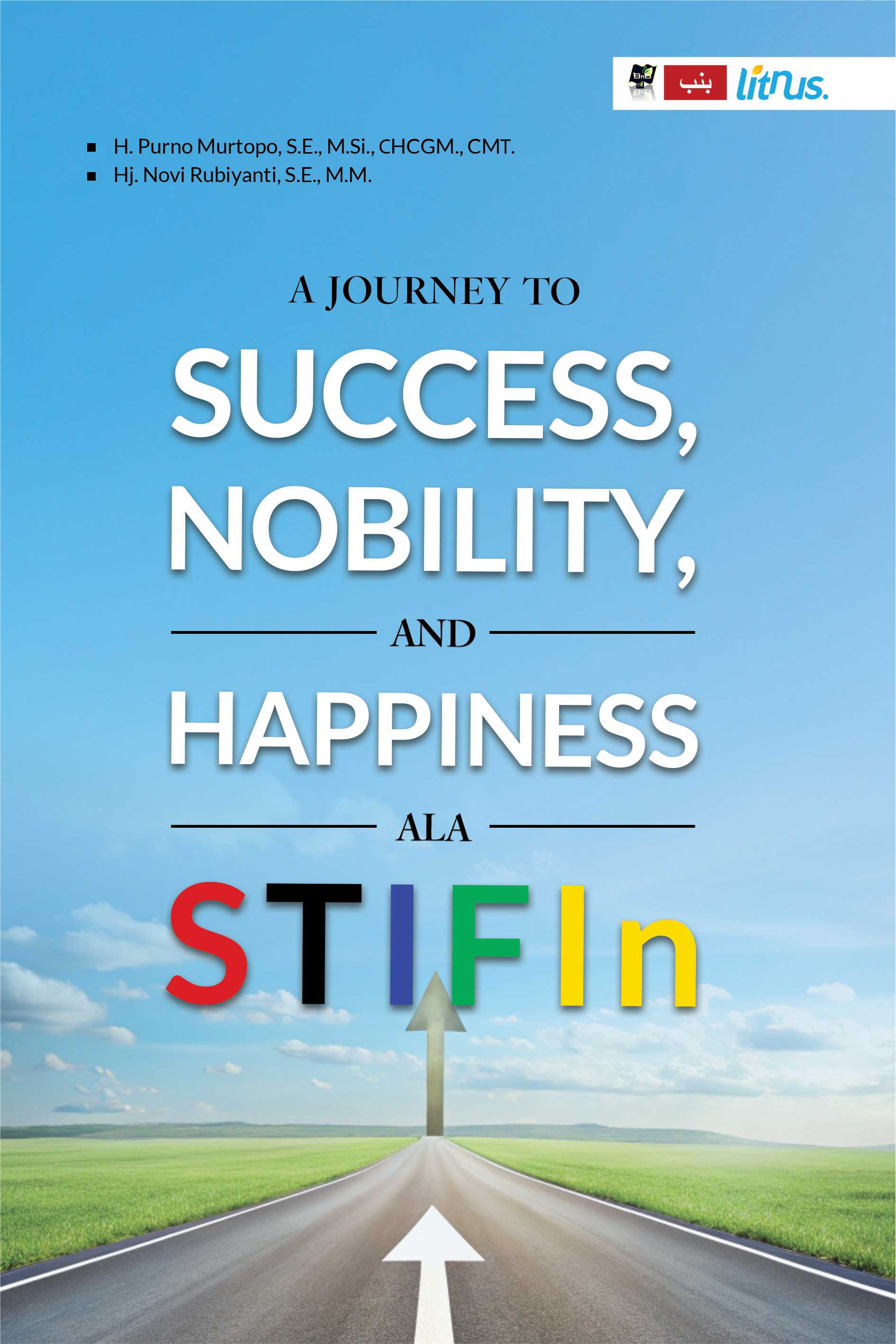 A Journey to Success, Nobility, and Happiness ala STIFIn