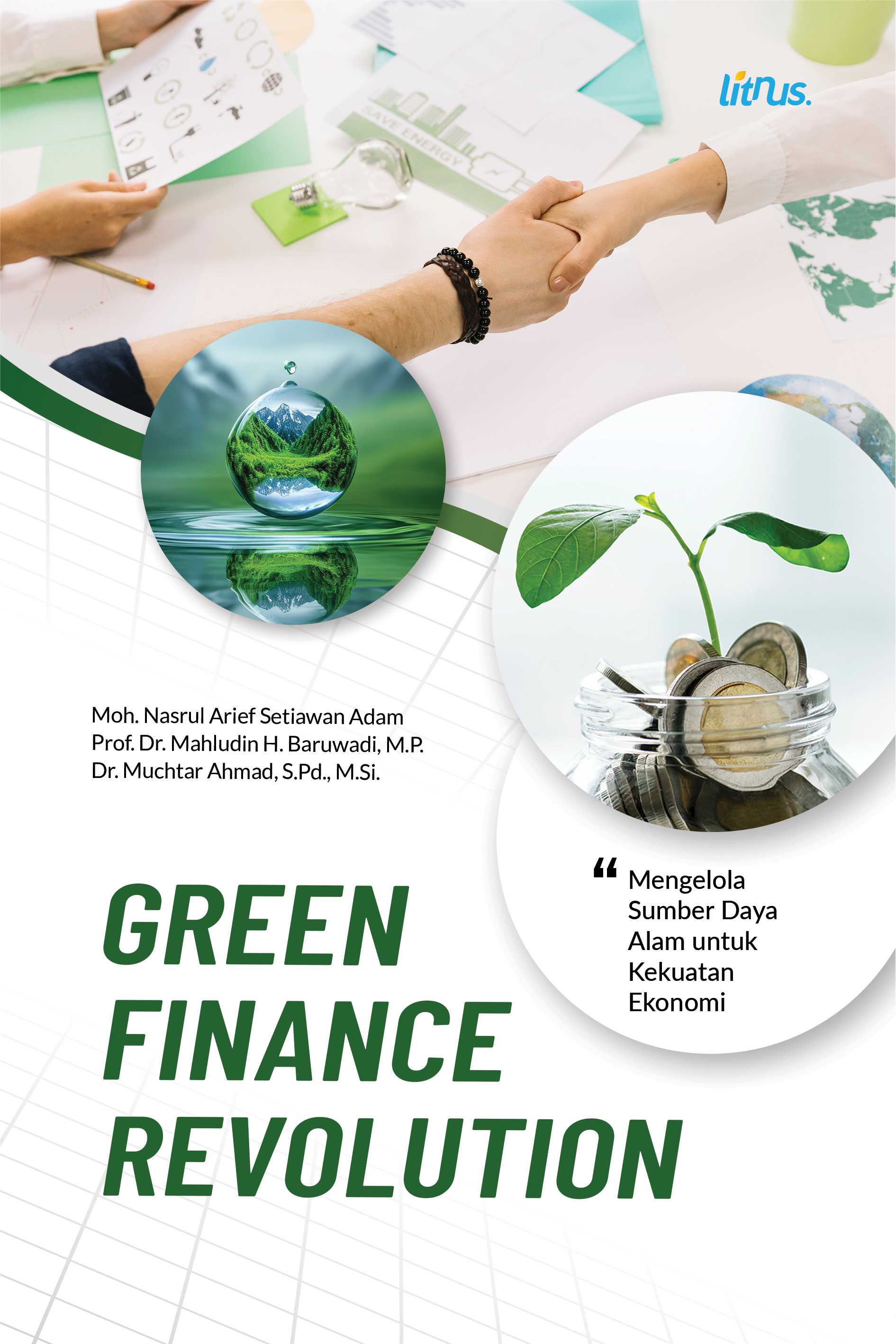 GREEN FINANCE REVOLUTION (Mengelola Sumber Daya Alam untuk Kekuatan Ekonomi)