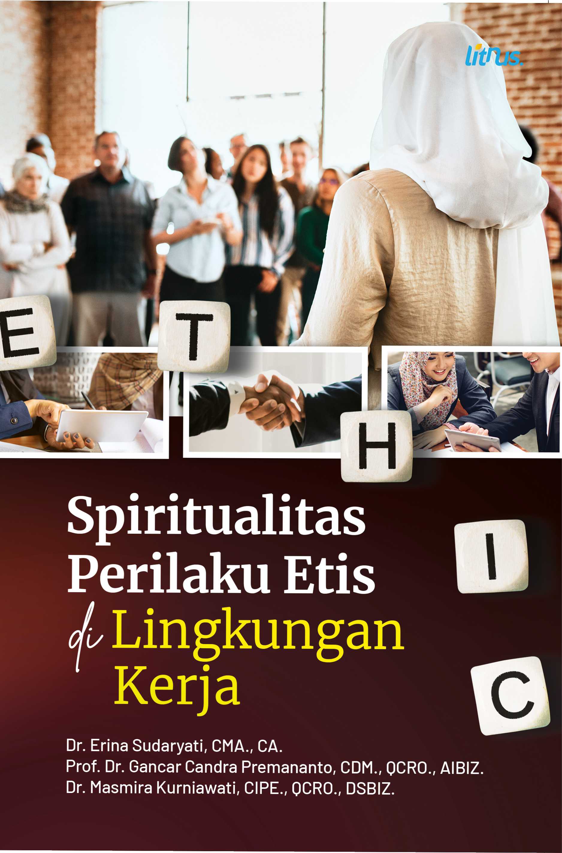 SPIRITUALITAS PERILAKU ETIS DI LINGKUNGAN KERJA