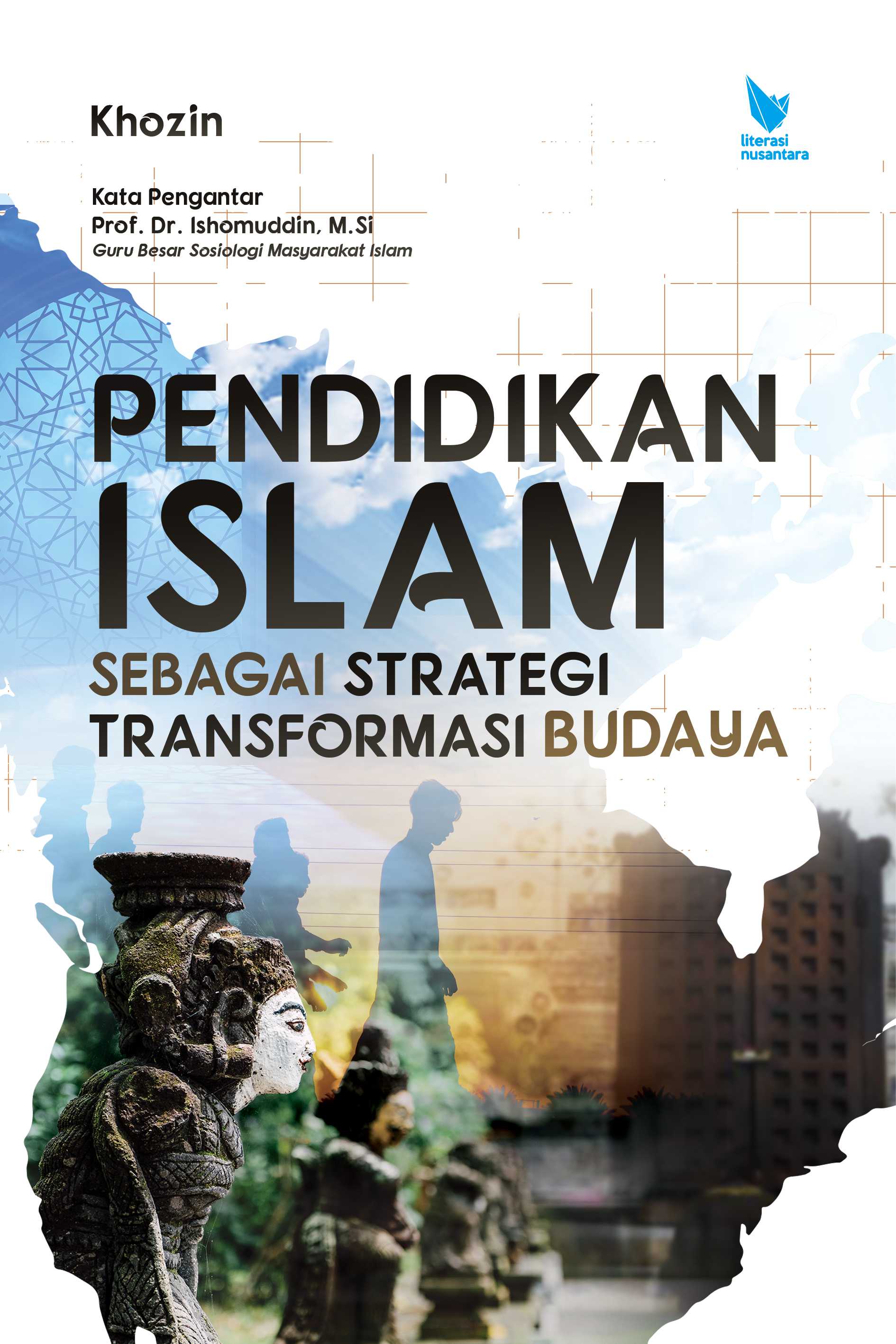 Pendidikan Islam sebagai Strategi Transformasi Budaya