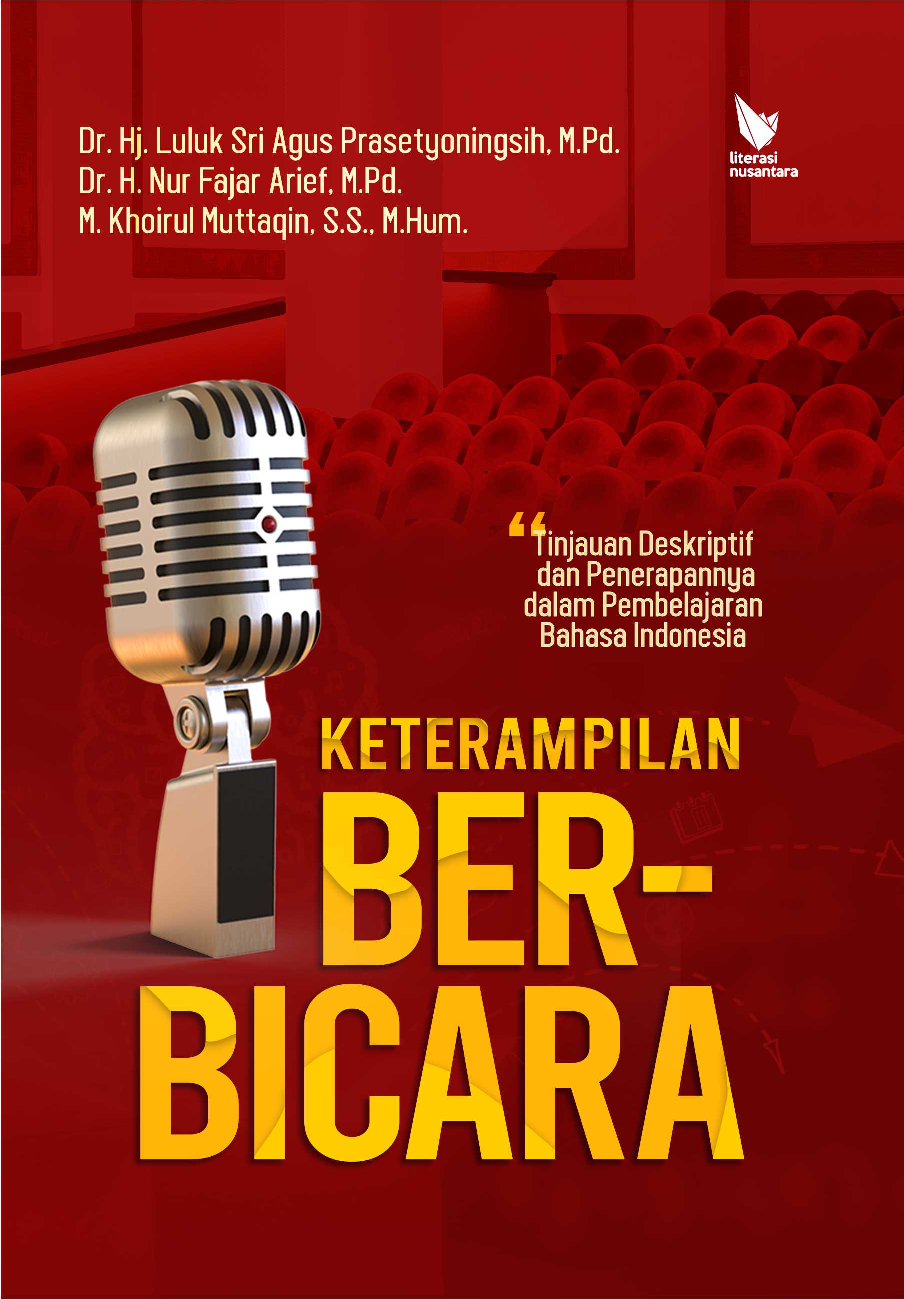 Keterampilan Berbicara Tinjauan Deskriptif dan Penerapannya dalam Pembelajaran Bahasa Indonesia