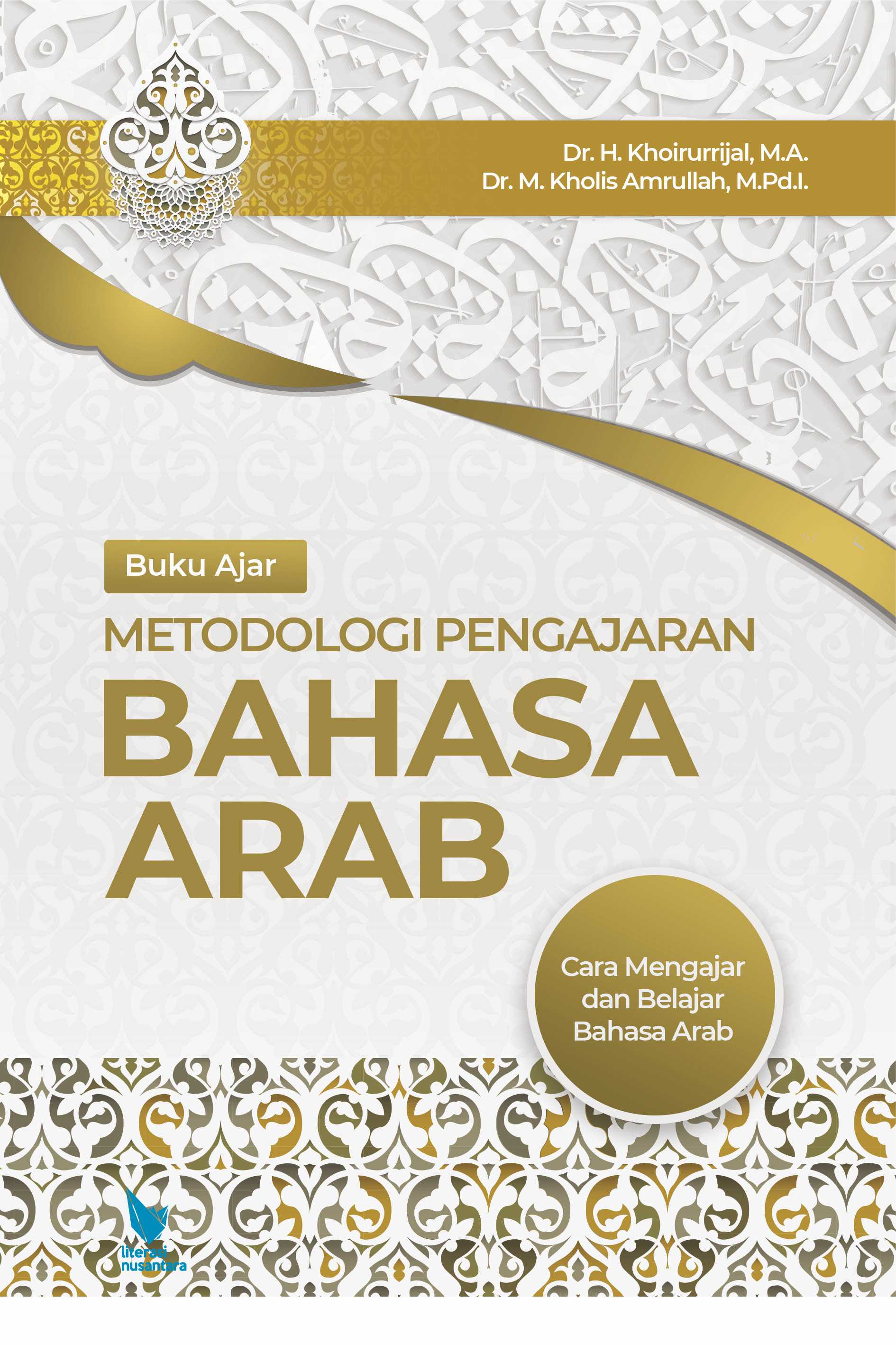 Buku Ajar Metodologi Pengajaran Bahasa Arab – Cara Mengajar dan Belajar Bahasa Arab