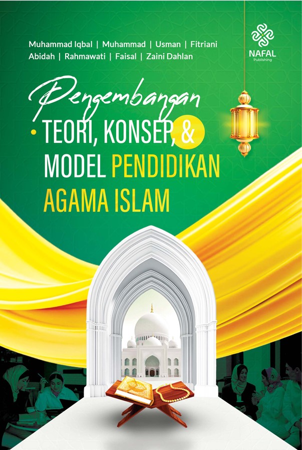 PENGEMBANGAN TEORI, KONSEP, DAN MODEL  PENDIDIKAN AGAMA ISLAM