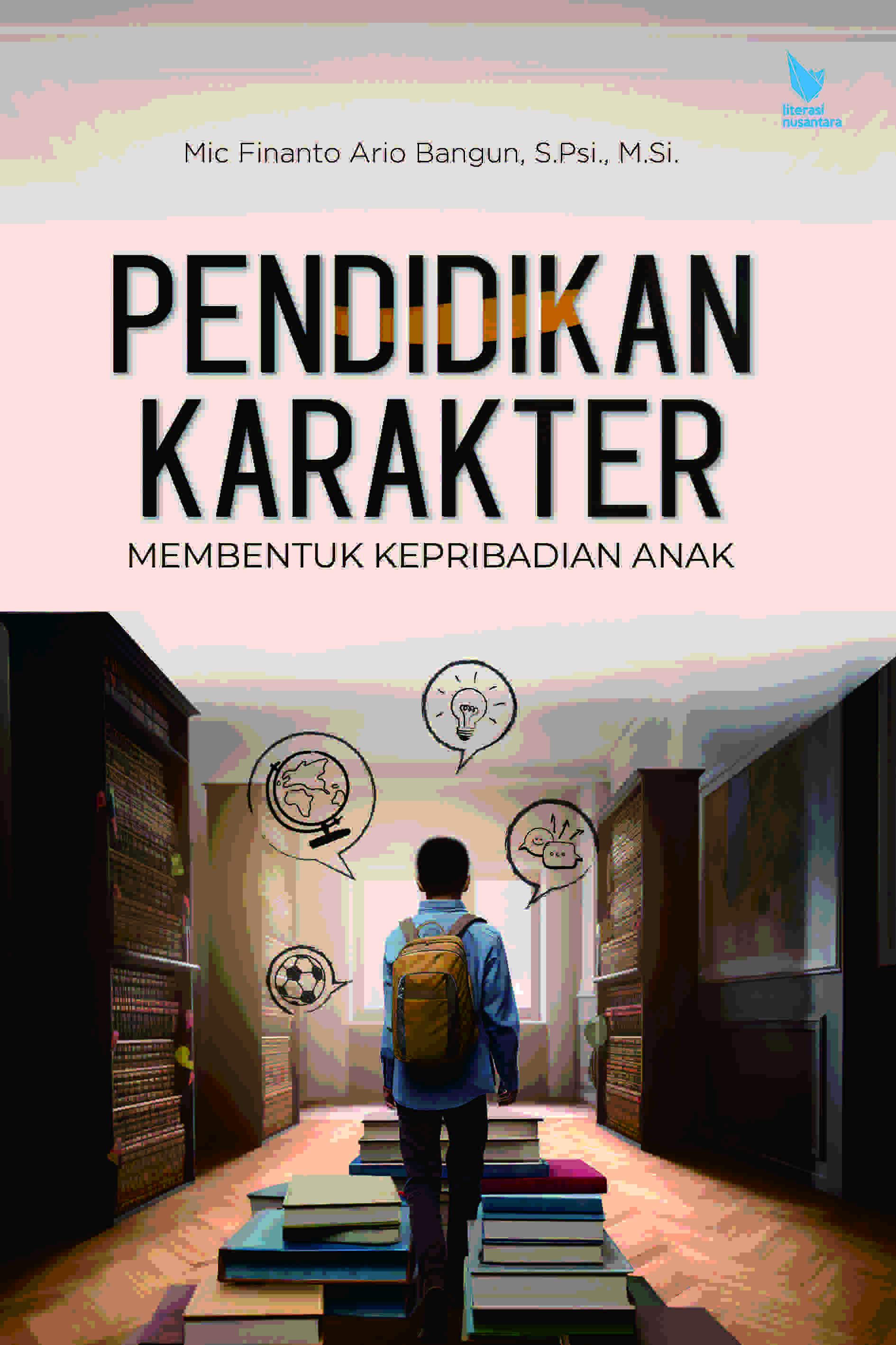 Pendidikan Karakter Membentuk Kepribadian Anak