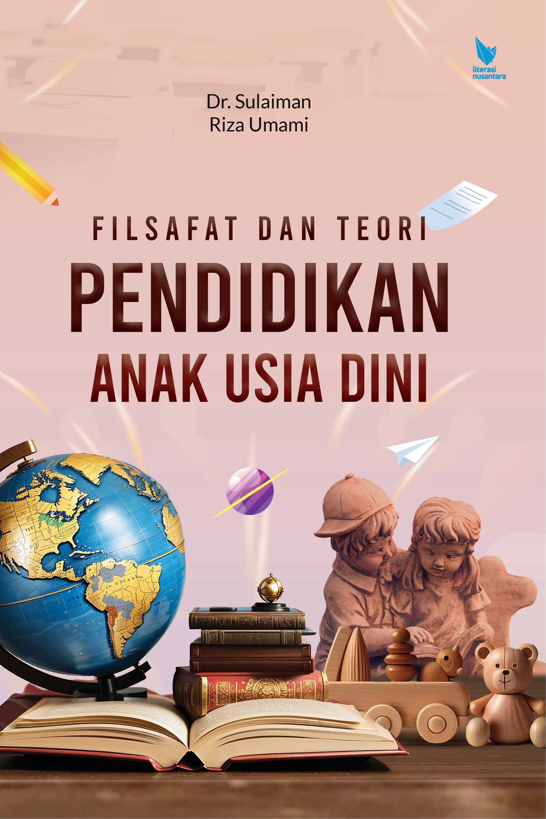 FILSAFAT DAN TEORI PENDIDIKAN ANAK USIA DINI
