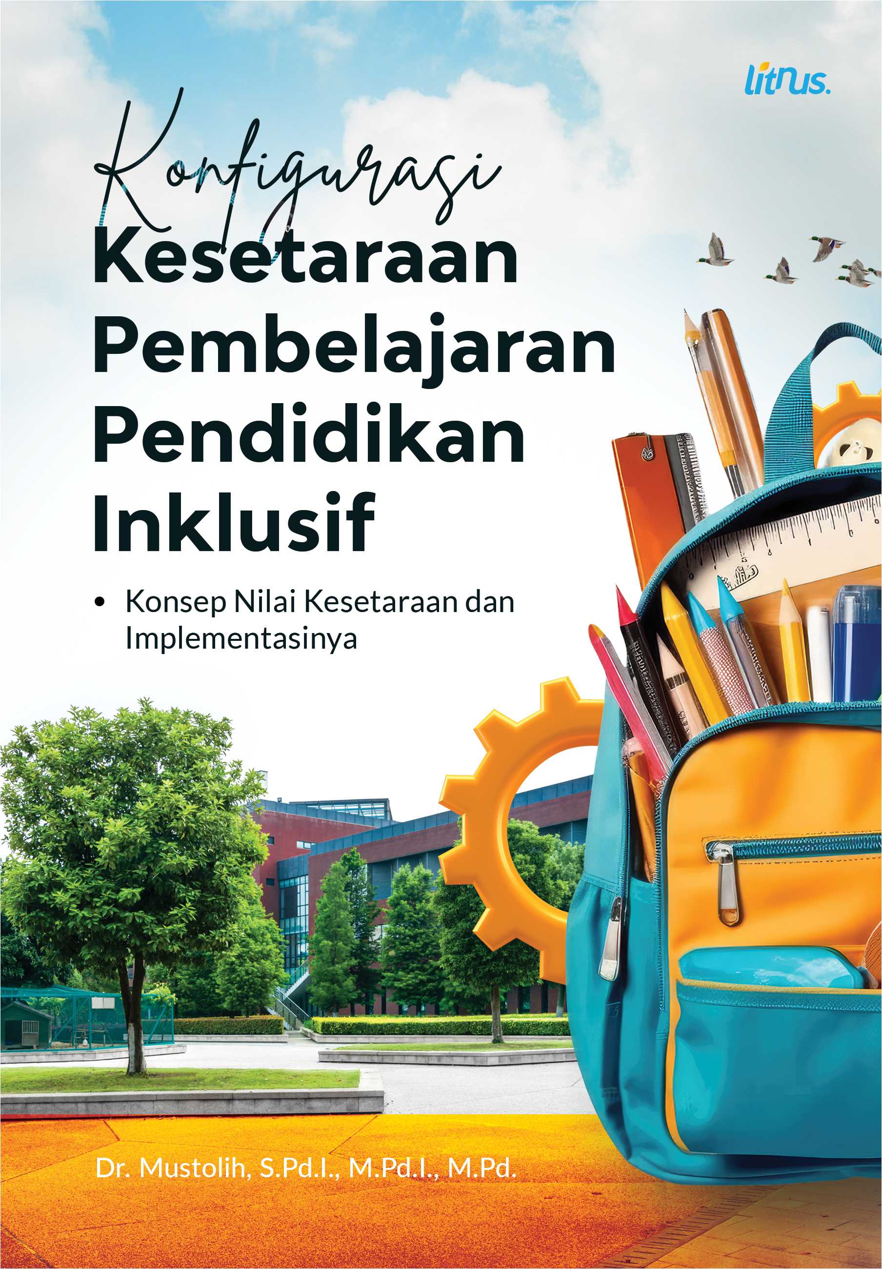 KONFIGURASI KESETARAAN PEMBELAJARAN PENDIDIKAN INKLUSIF (Konsep Nilai Kesetaraan dan Implementasinya)