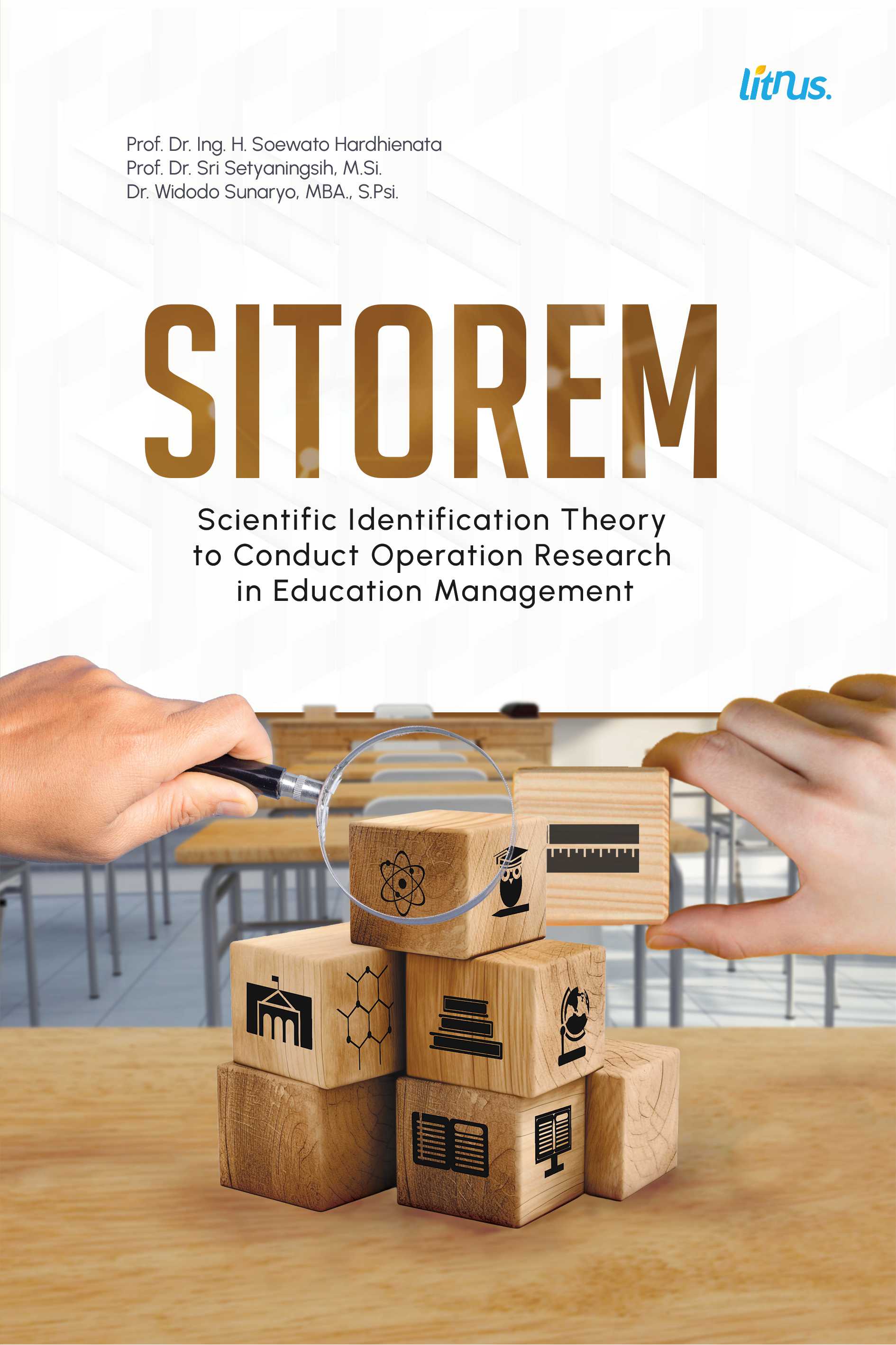 SITOREM (Scientific Identification Theory to Conduct Operation Research in Education Management)