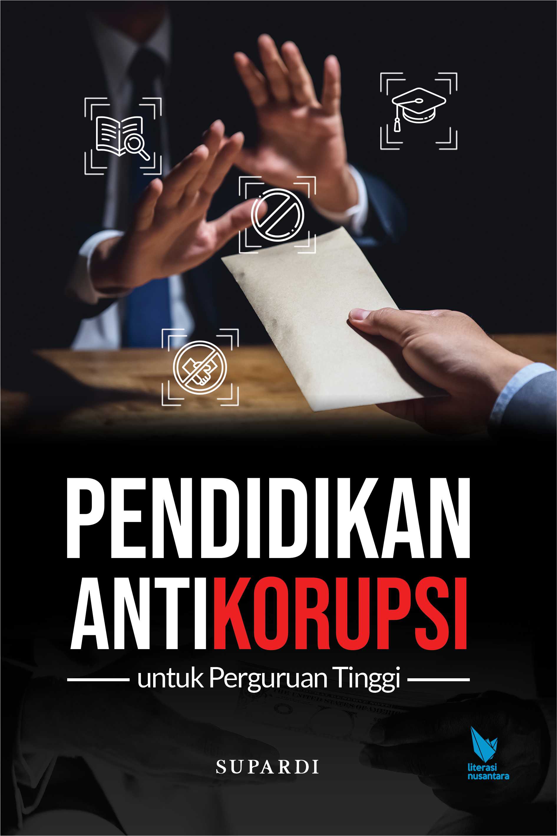 PENDIDIKAN ANTIKORUPSI untuk Perguruan Tinggi_Sopardi
