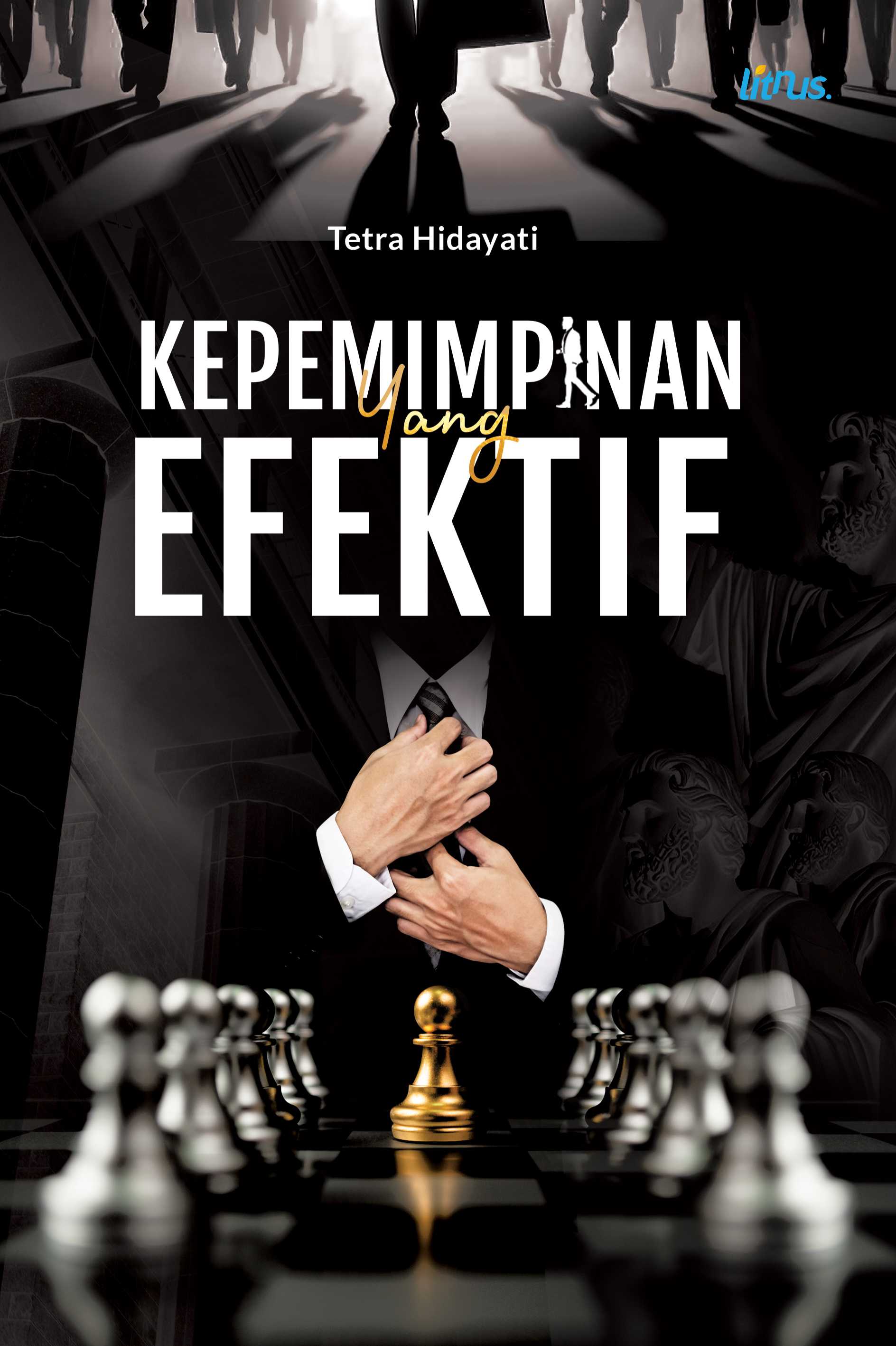 KEPEMIMPINAN YANG EFEKTIF