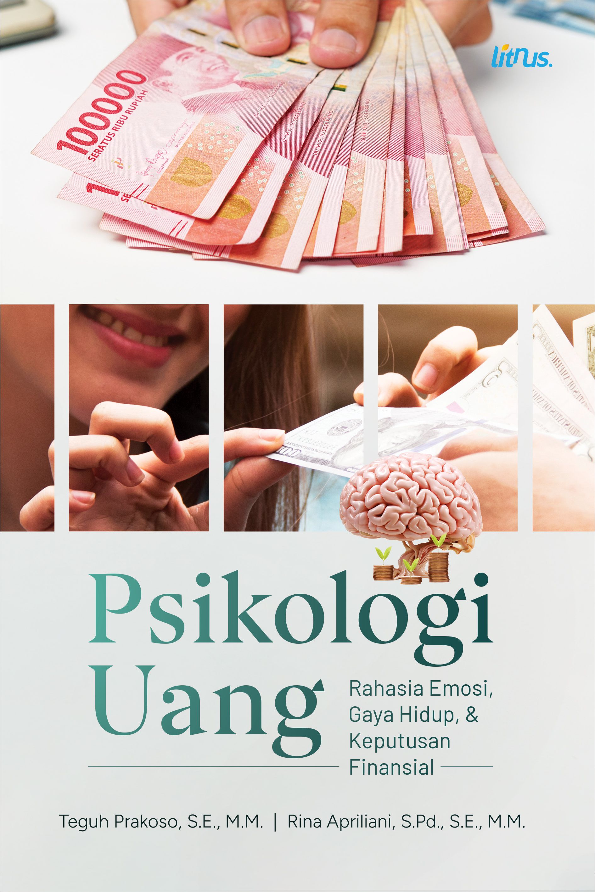 PSIKOLOGI UANG Rahasia Emosi, Gaya Hidup, dan Keputusan Finansial