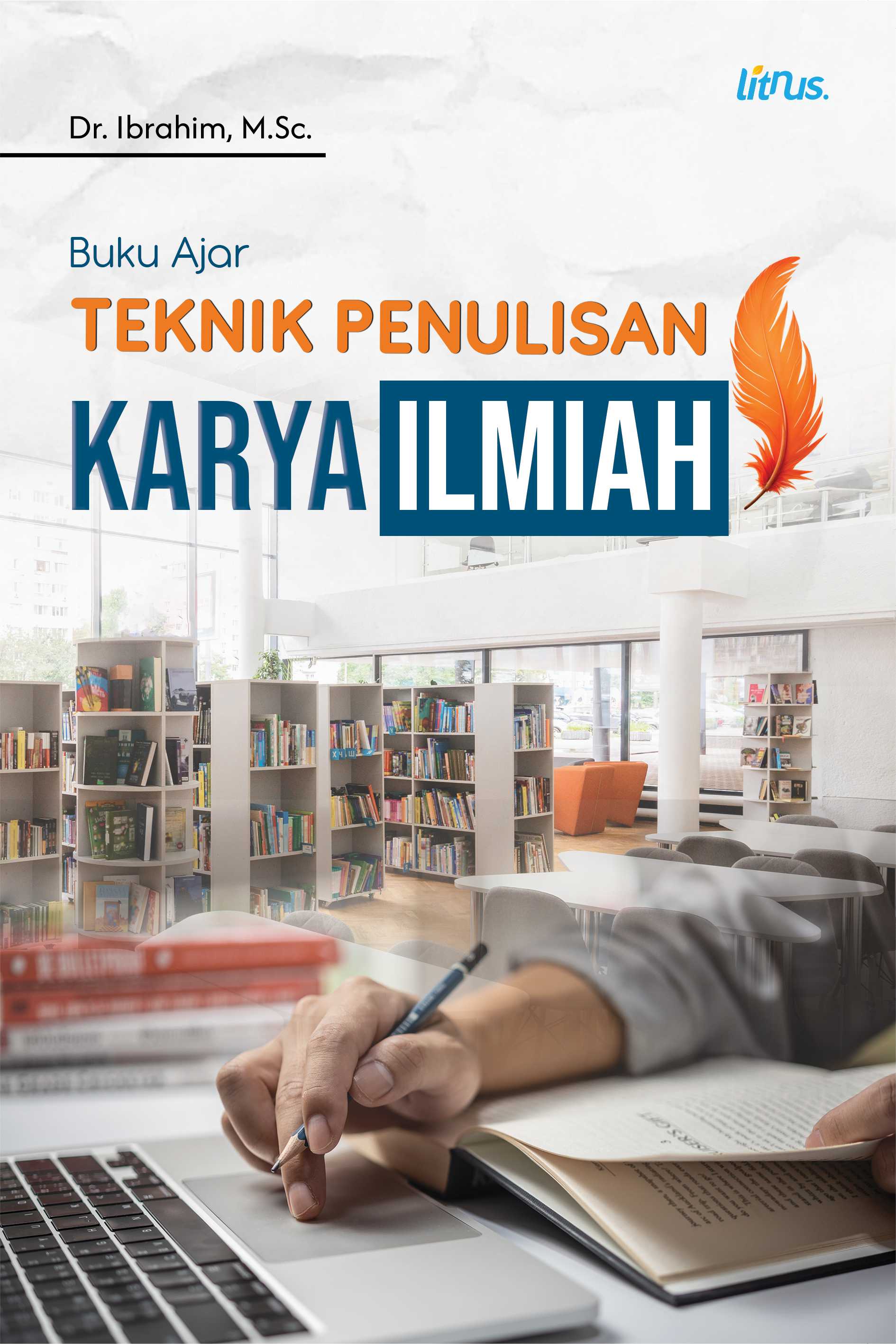 BUKU AJAR TEKNIK PENULISAN KARYA ILMIAH