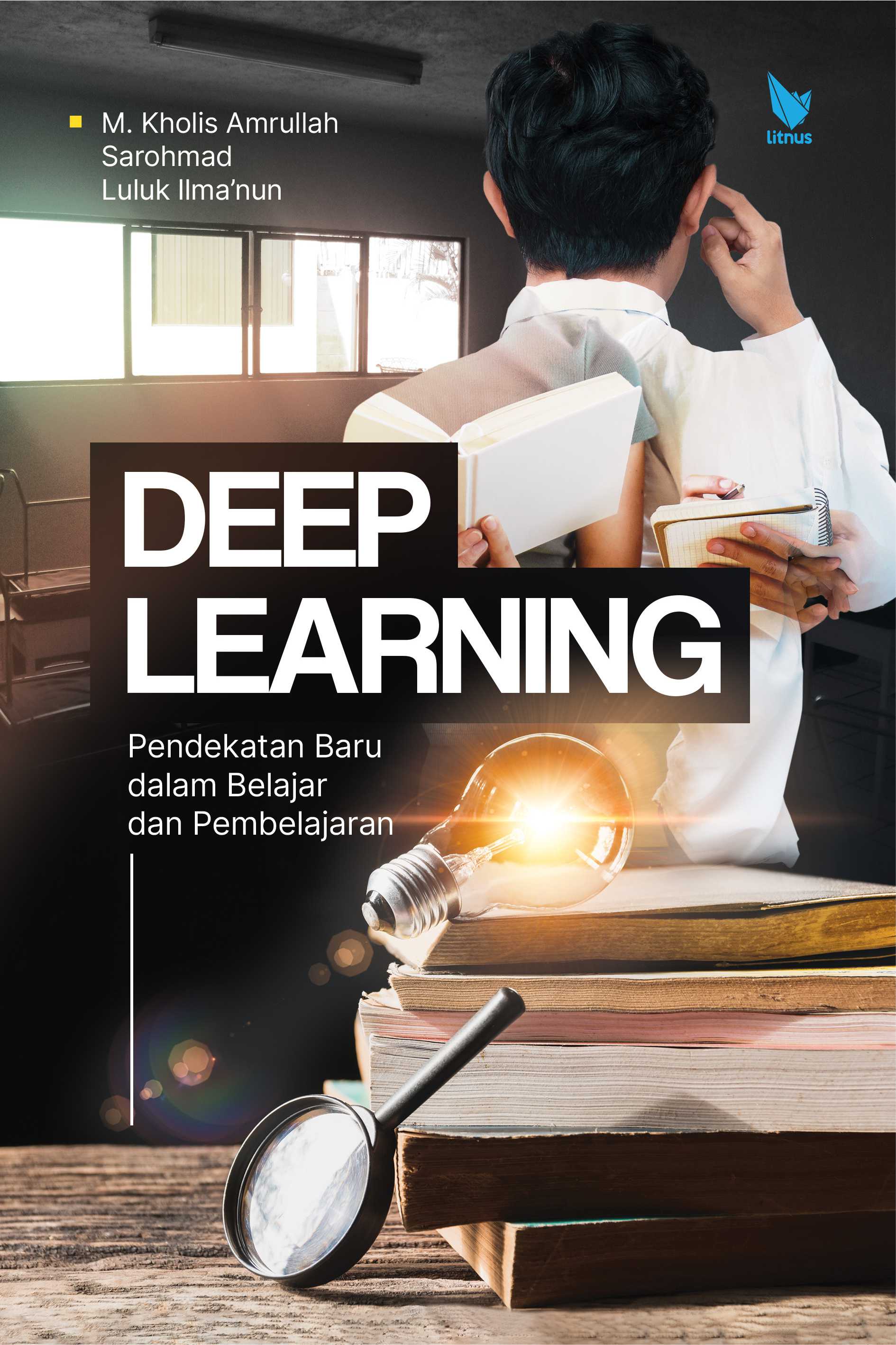 DEEP LEARNING (Pendekatan Baru dalam Belajar dan Pembelajaran)