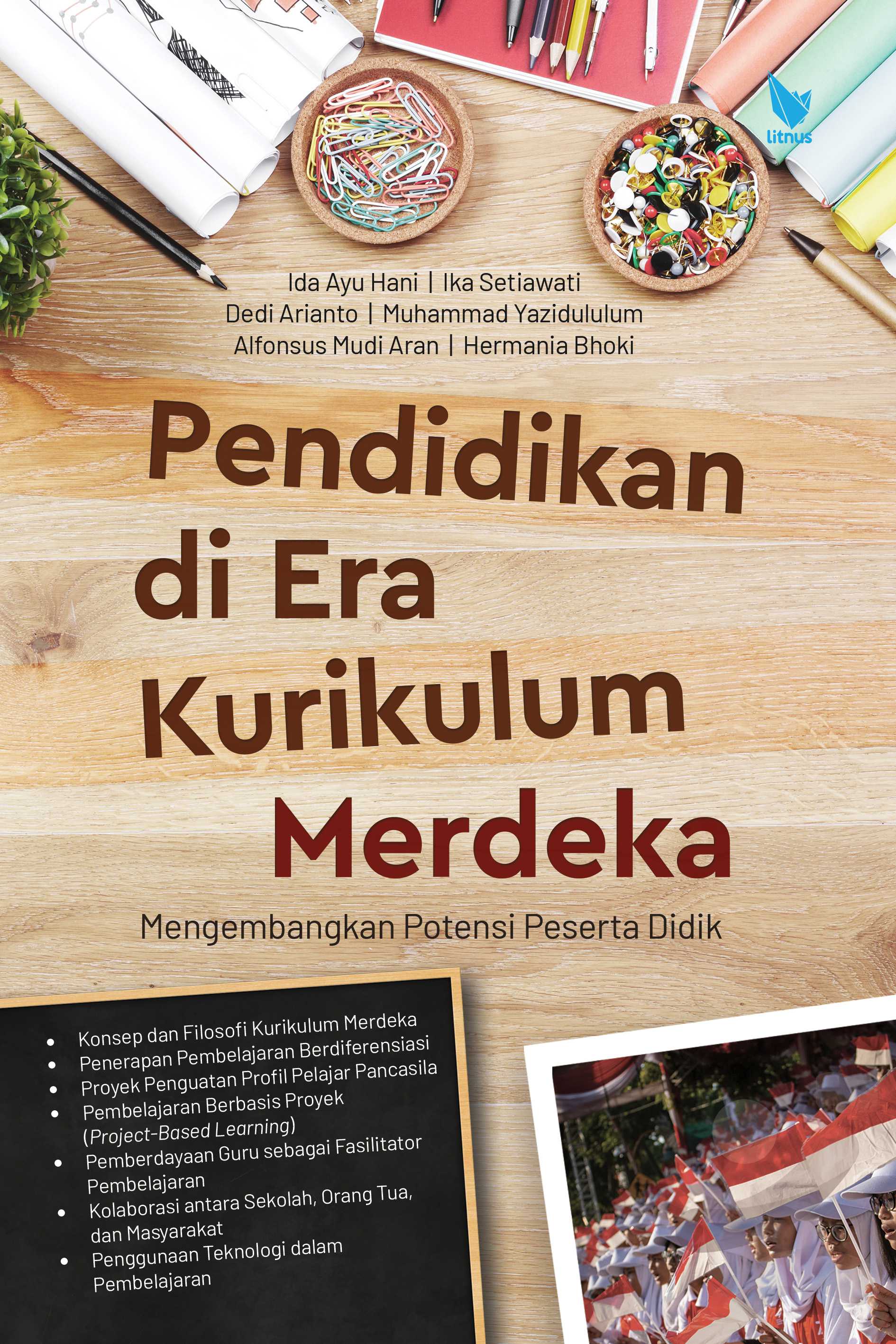 PENDIDIKAN DI ERA KURIKULUM MERDEKA (Mengembangkan Potensi Peserta Didik)