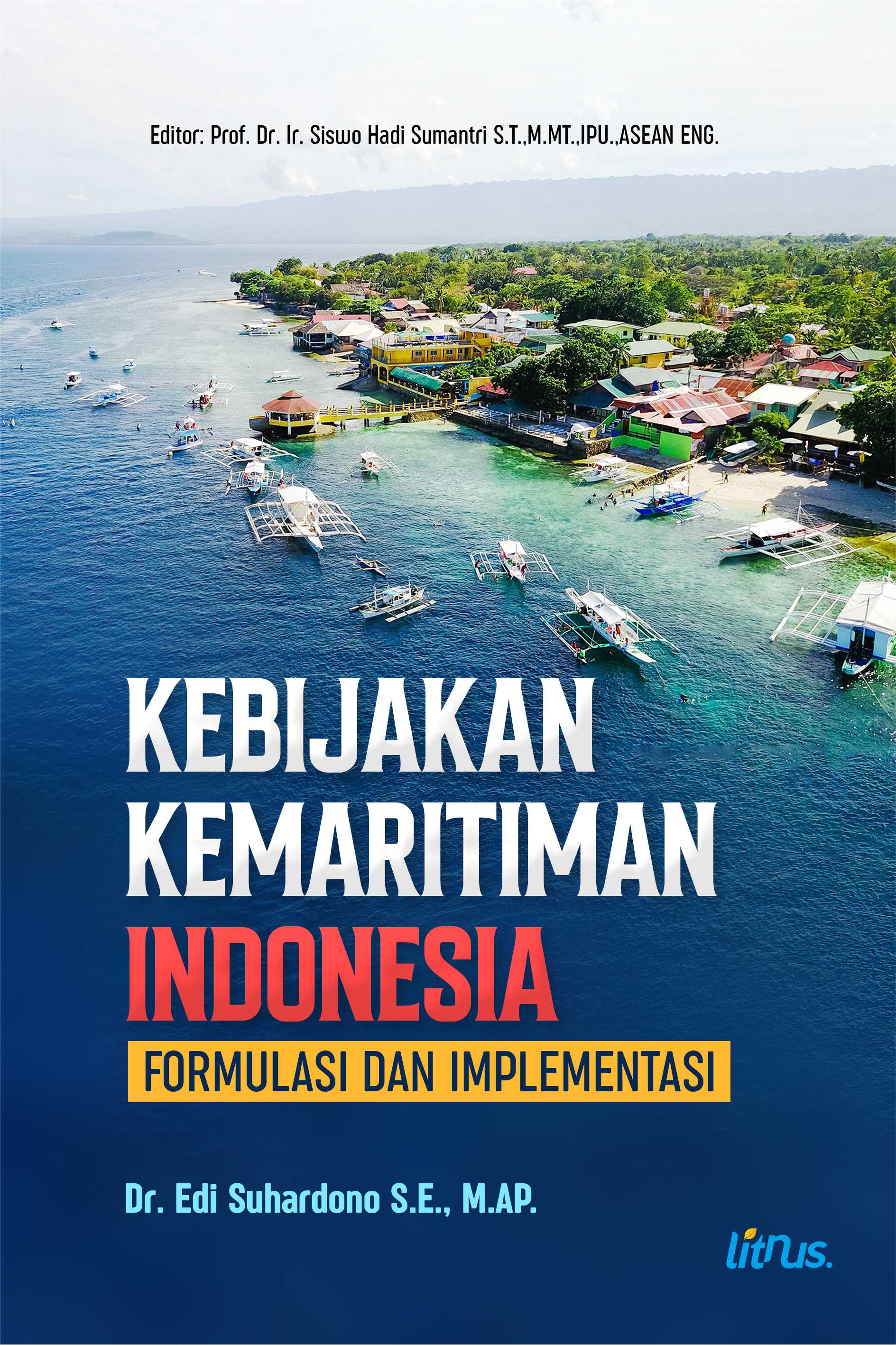 KEBIJAKAN KEMARITIMAN INDONESIA DALAM BAYANGAN SEJARAH