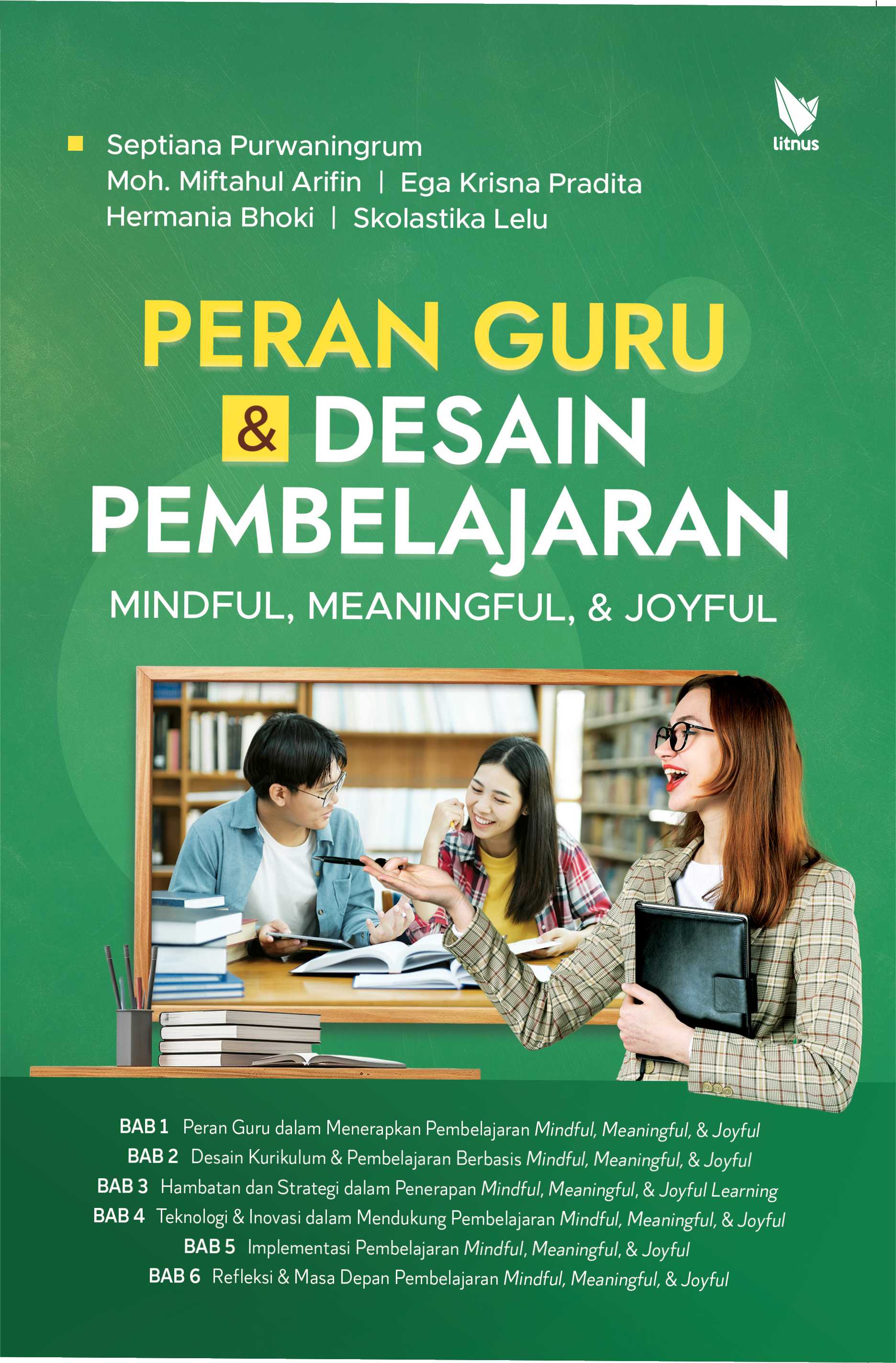 Peran Guru dan Desain Pembelajaran Mindful, Meaningful, dan Joyful