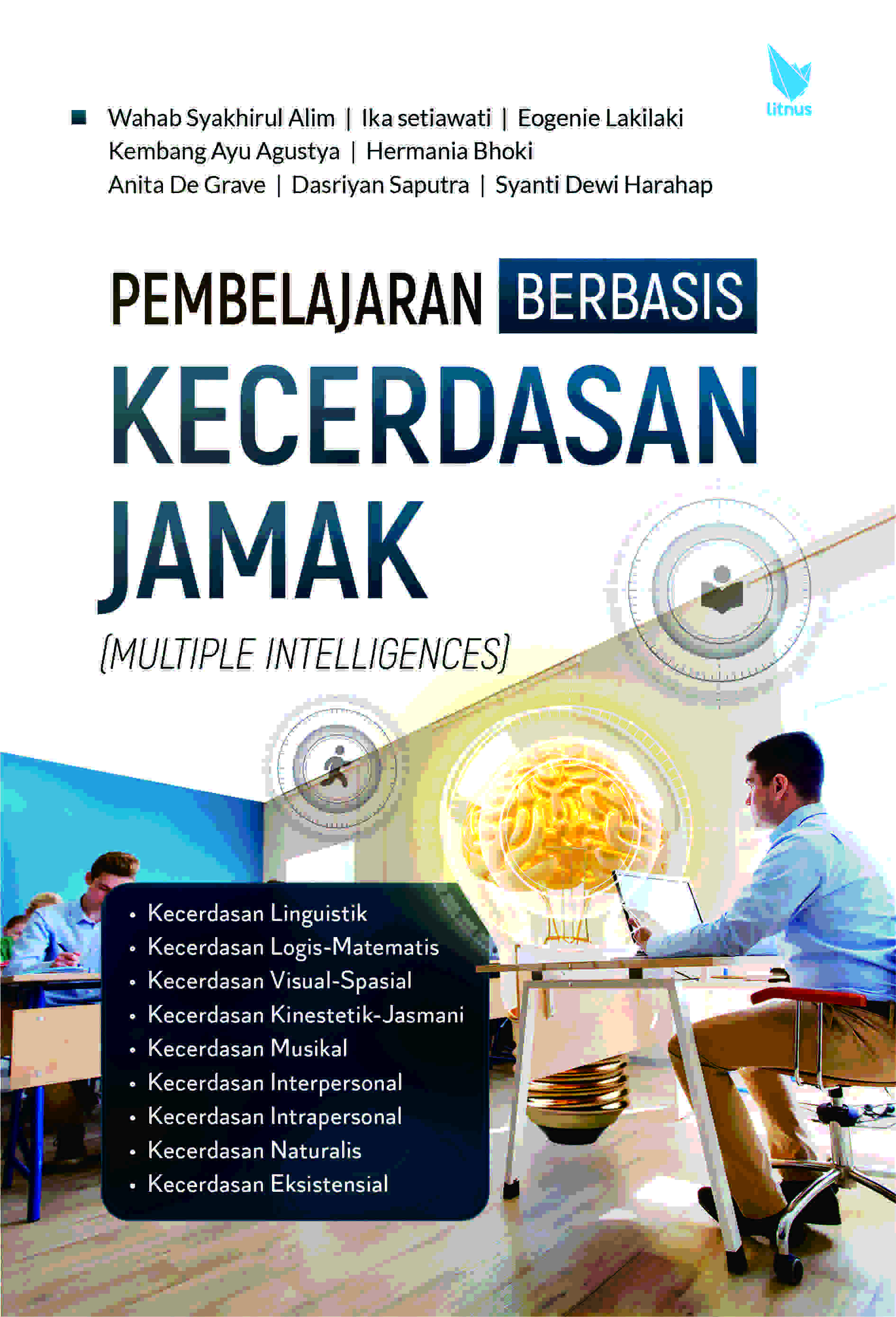 PEMBELAJARAN BERBASIS KECERDASAN JAMAK (MULTIPLE INTELLIGENCES)
