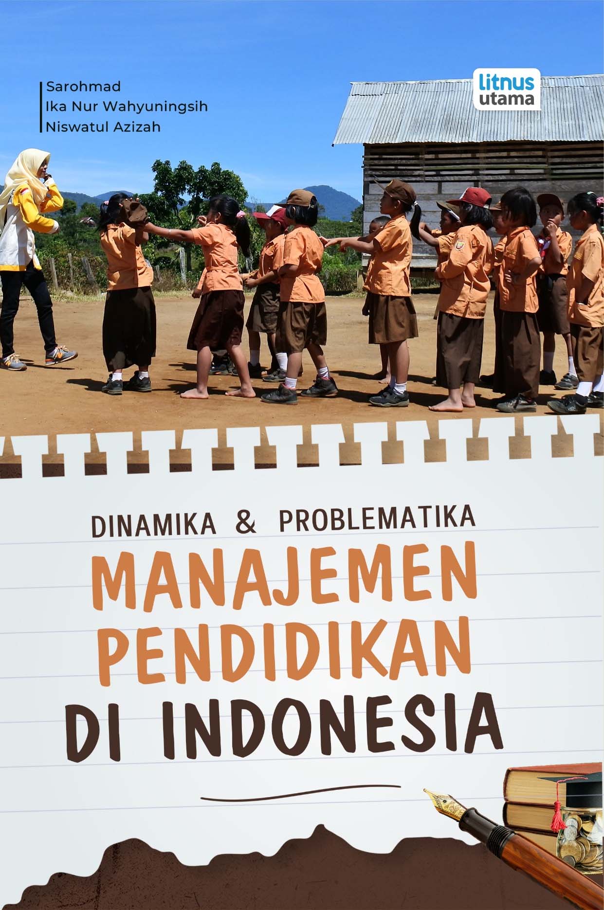 DINAMIKA DAN PROBLEMATIKA MANAJEMEN PENDIDIKAN DI INDONESIA