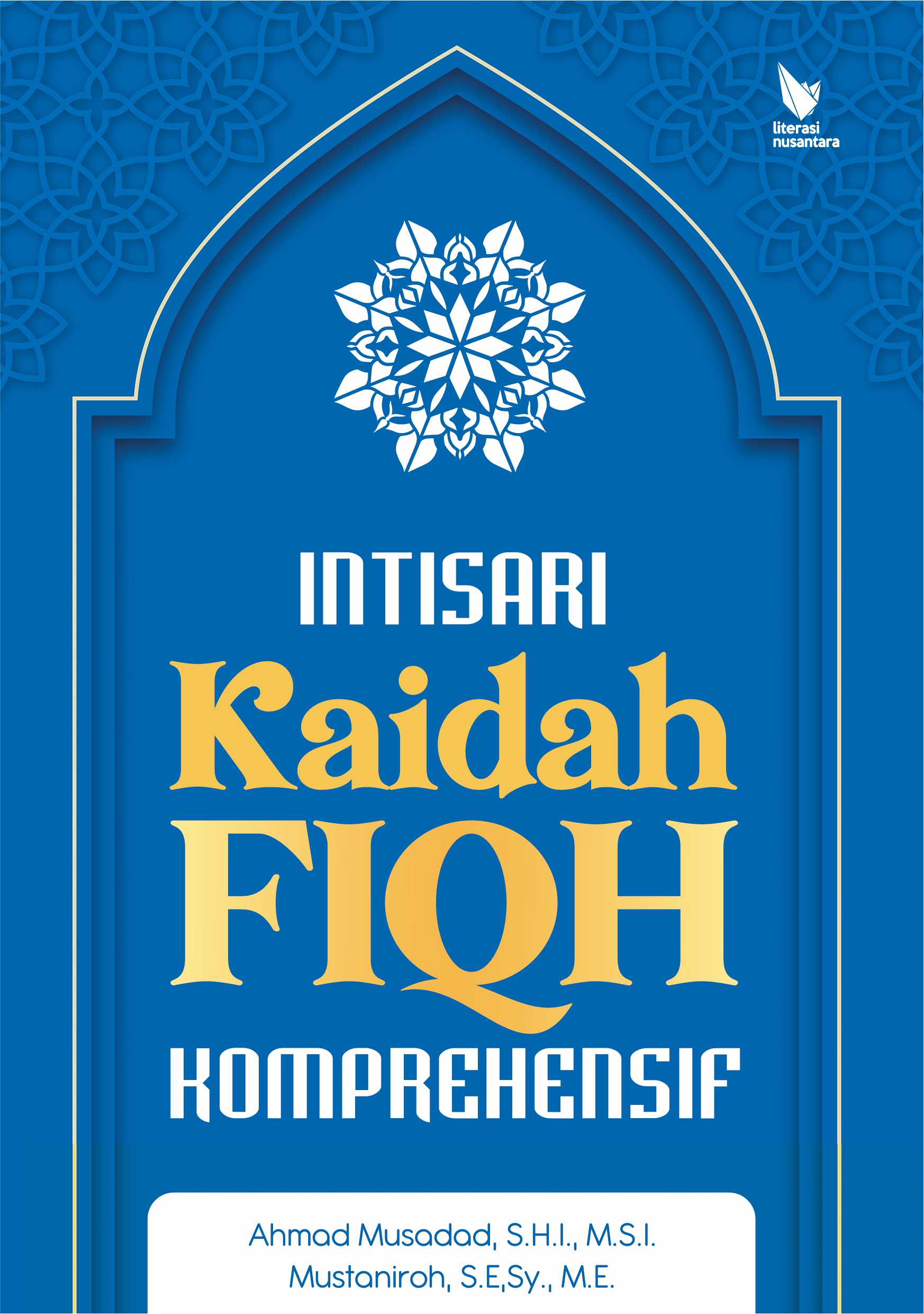 Intisari Kaidah Fiqh Komprehensif
