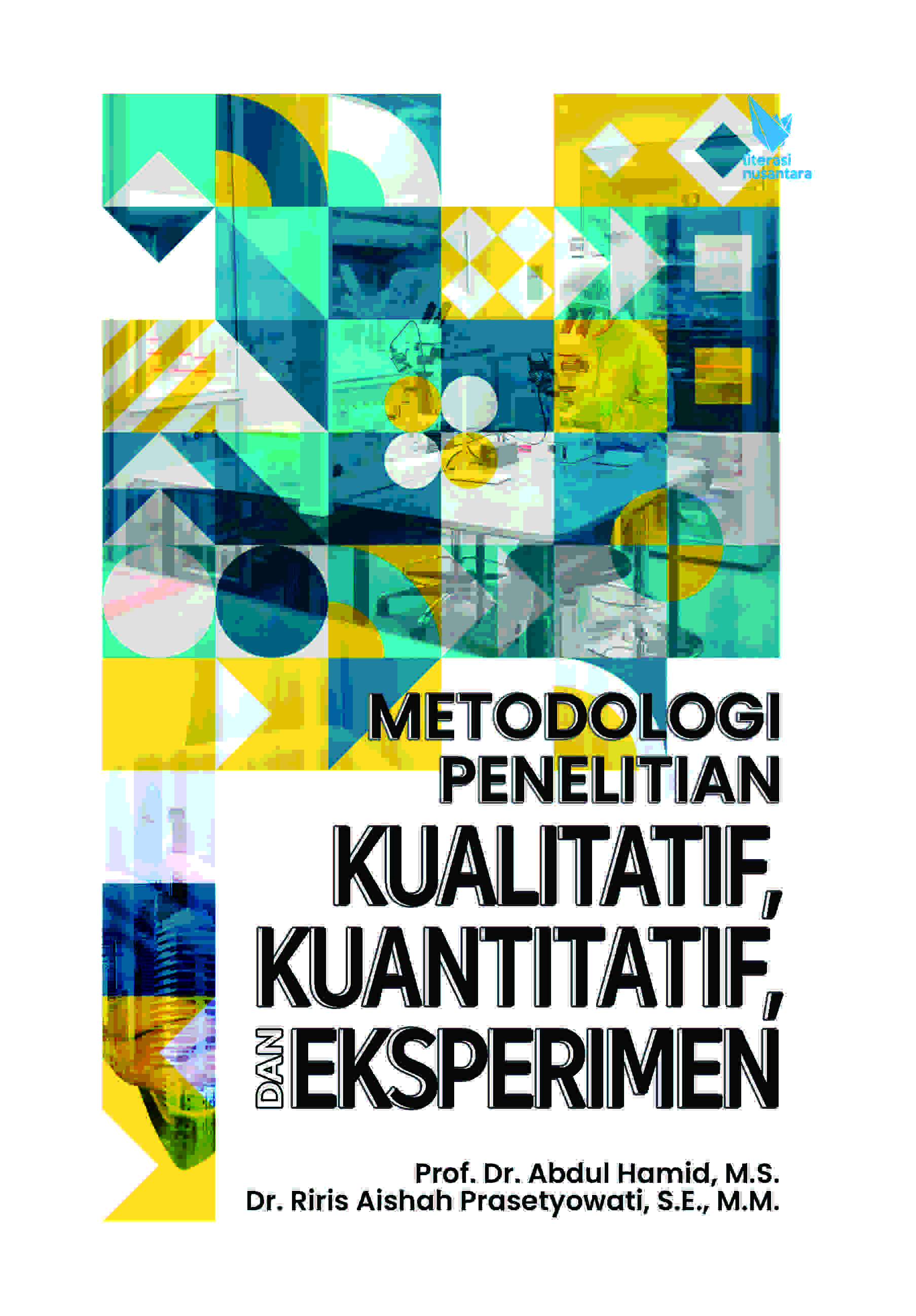Metodologi Penelitian Kualitatif, Kuantitatif, dan Eksperimen