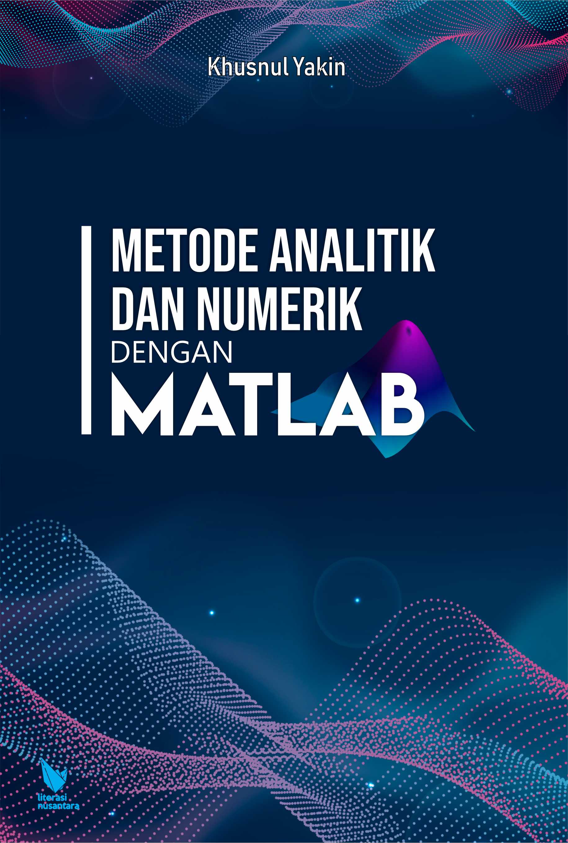 Metode Analitik dan Numerik dengan MATLAB