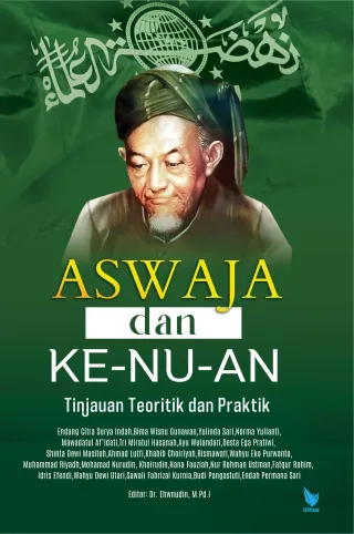 ASWAJA DAN KE-NU-AN Tinjauan Teoritik dan Praktik
