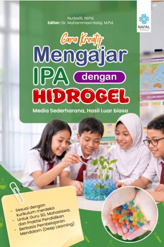 CARA KREATIF MENGAJAR IPA DENGAN HIDROGEL MEDIA SEDERHANA, HASIL LUAR BIASA