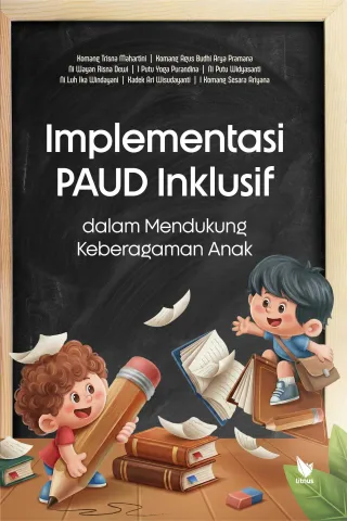 Implementasi PAUD Inklusif dalam Mendukung Keberagaman Anak
