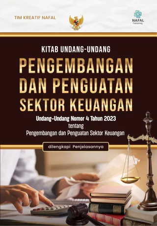 Kitab Undang-Undang Pengembangan dan Penguatan Sektor Keuangan (P2SK) dilengkapi Penjelasannya
