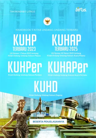 HANDBOOK 5 KITAB UNDANG-UNDANG TERBARU | KUHP Terbaru 2023 (Undang-Undang Nomor 1 Tahun 2023), KUHAP Terbaru 2025 (Undang-Undang Nomor 20 Tahun 2025)