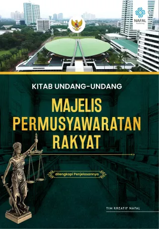 KITAB UNDANG-UNDANG MAJELIS PERMUSYAWARATAN RAKYAT dilengkapi Penjelasannya