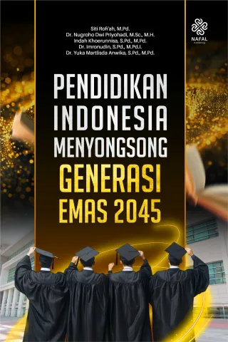 PENDIDIKAN INDONESIA MENYONGSONG GENERASI EMAS 2045